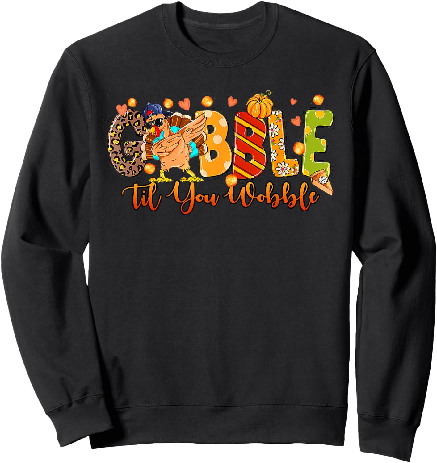 Gobble Til You Wobble Turkey Toddler Kids Baby Thanksgiving Sweatshirt - Sweatshirt | Black