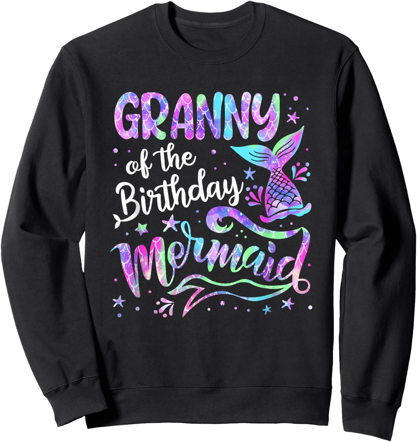 Granny Of The Birthday Mermaid Family Matching Birthday Sweatshirt - Sweatshirt | Black