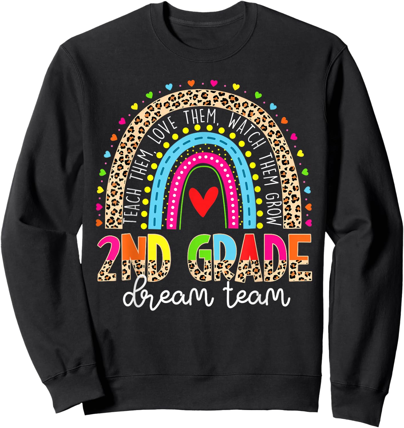 2nd Grade Dream Team Leopard Rainbow Teacher Back To School Sweatshirt - Sweatshirt | Black