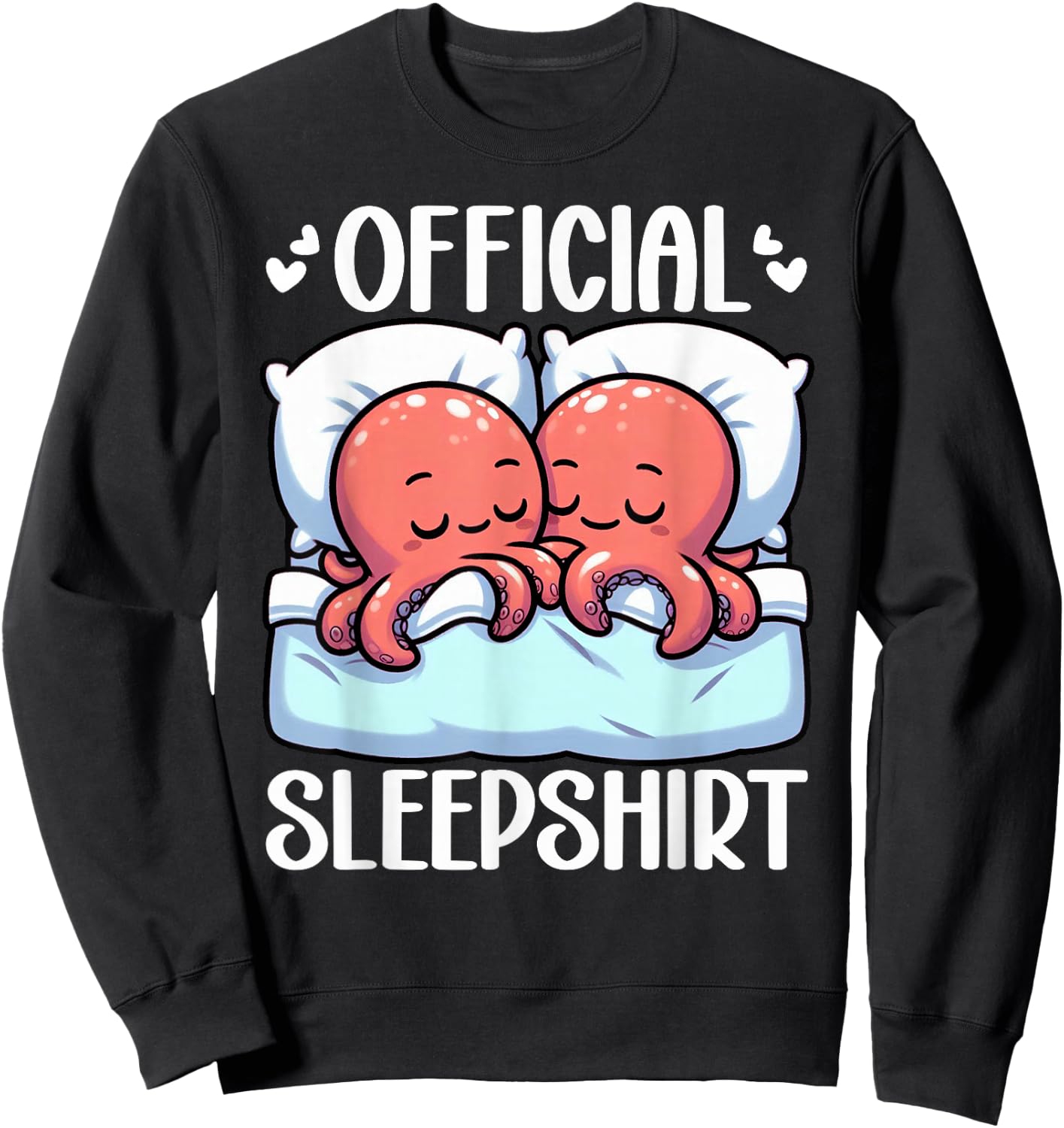 Official Sleepshirt Octopus Lover Sleepwear Snooze Sleep Sweatshirt - Sweatshirt | Black