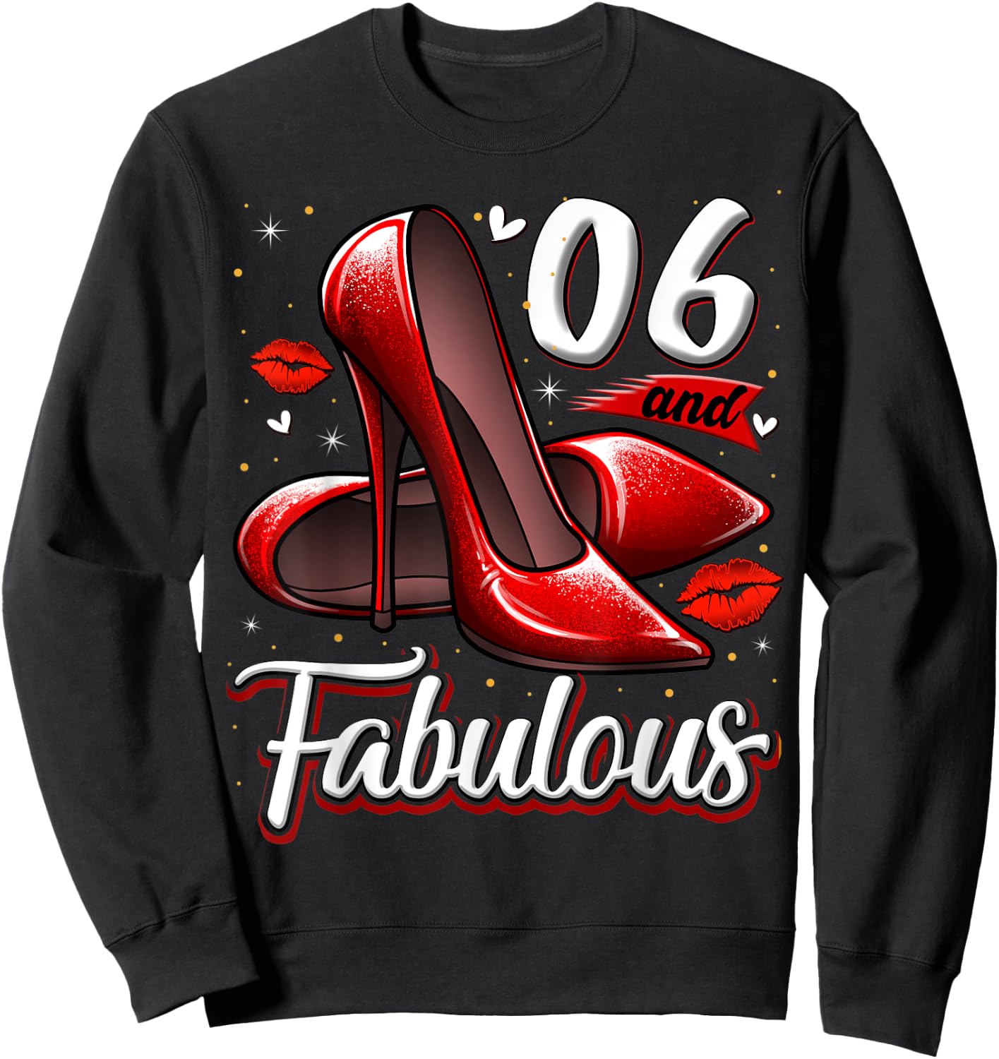 6 and Fabulous High Heels Stepping Into My 6th Birthday Sweatshirt - Sweatshirt | Black