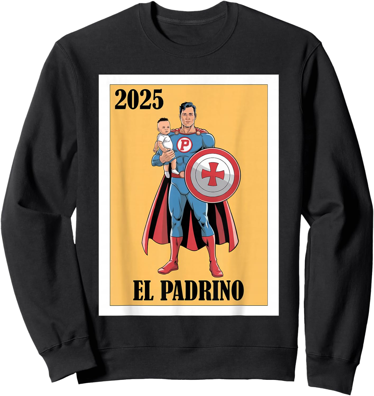 Funny Mexican Baptism Padrino Proposal 2025 - El Padrino Sweatshirt - Sweatshirt | Black