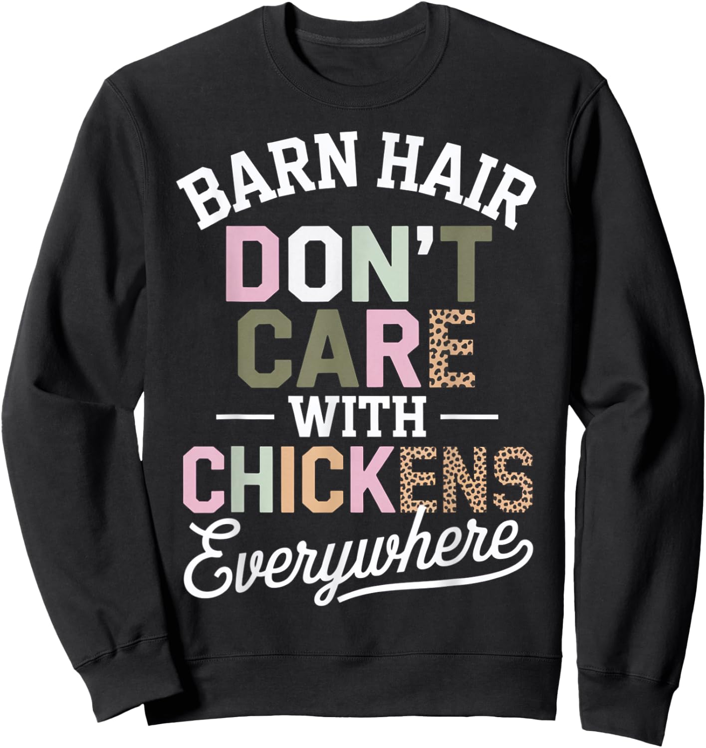 Barn Hair Don't Care With Chickens Everywhere Sweatshirt - Sweatshirt | Black