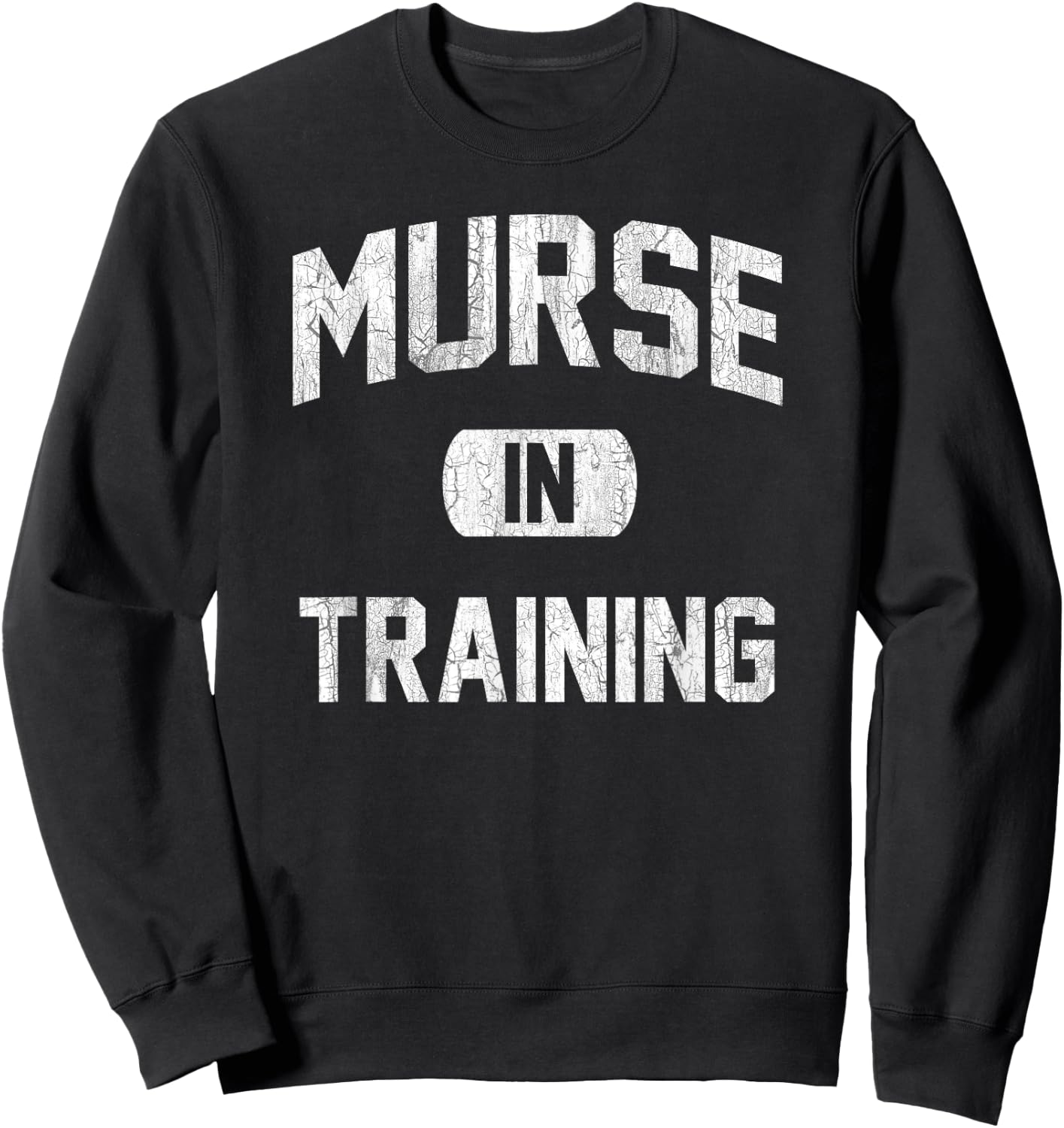 Murse in Training Male Nurse Sweatshirt - Sweatshirt | Black