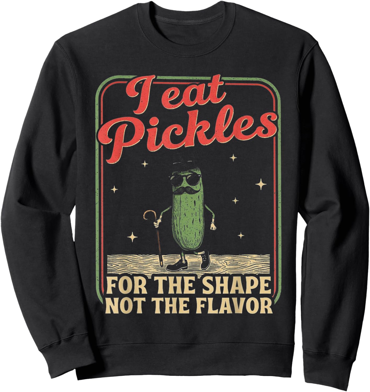 Peinliches Shirt lustig unangemessene Pickle Adult Humor Sweatshirt - Sweatshirt | Black