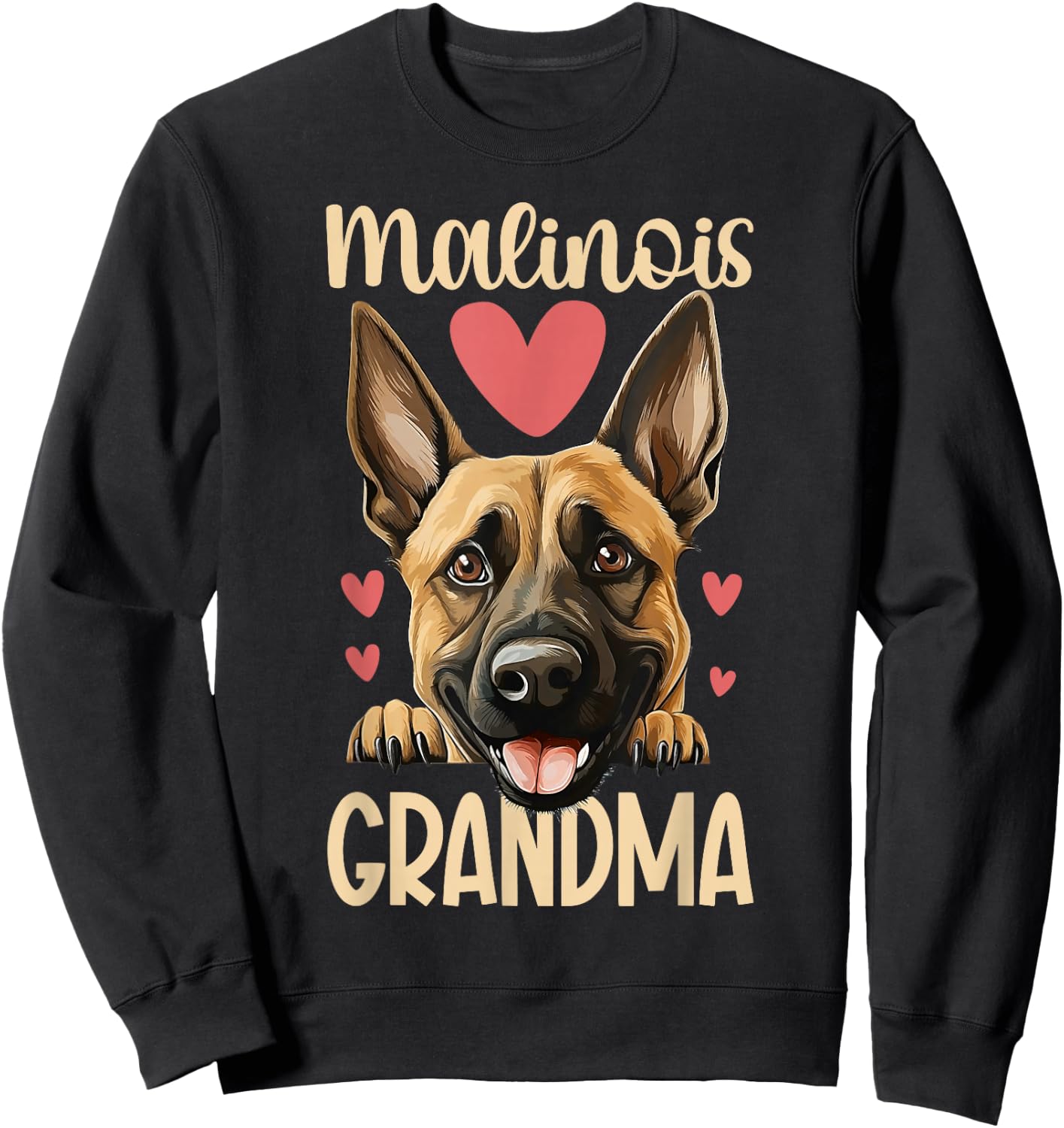 Malinois Grandma Of A Belgian Malinois Grandmother Sweatshirt - Sweatshirt | Black