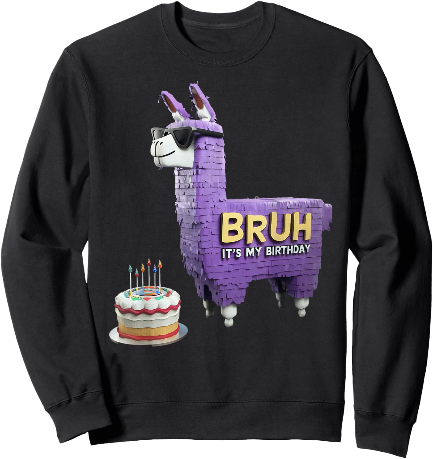 Bruh Its My Birthday Llama Pinata Boy Girl Family Party Bday Sweatshirt - Sweatshirt | Black