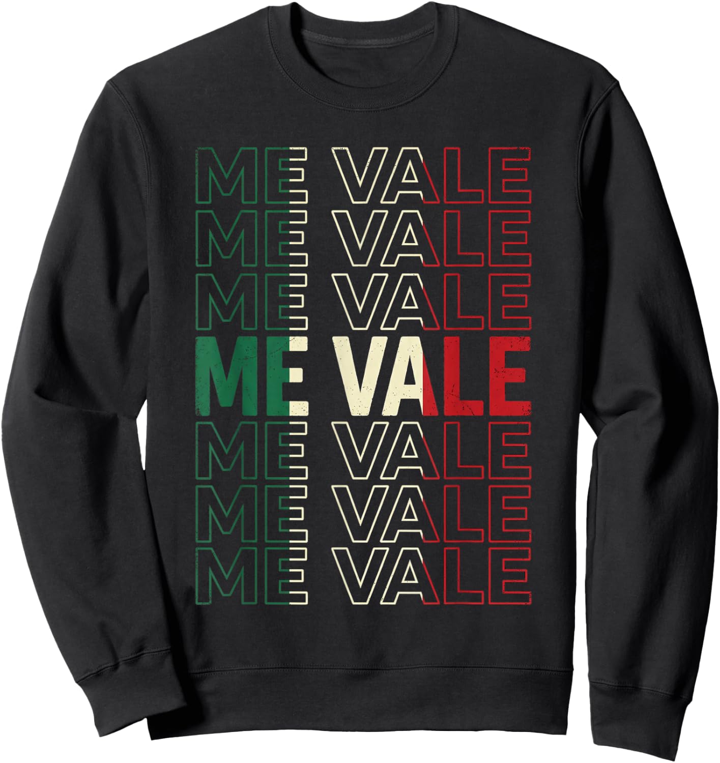 Mana Shirt Me Vale Mexican Flag Spanish Slang Funny Me Vale Sweatshirt - Sweatshirt | Black