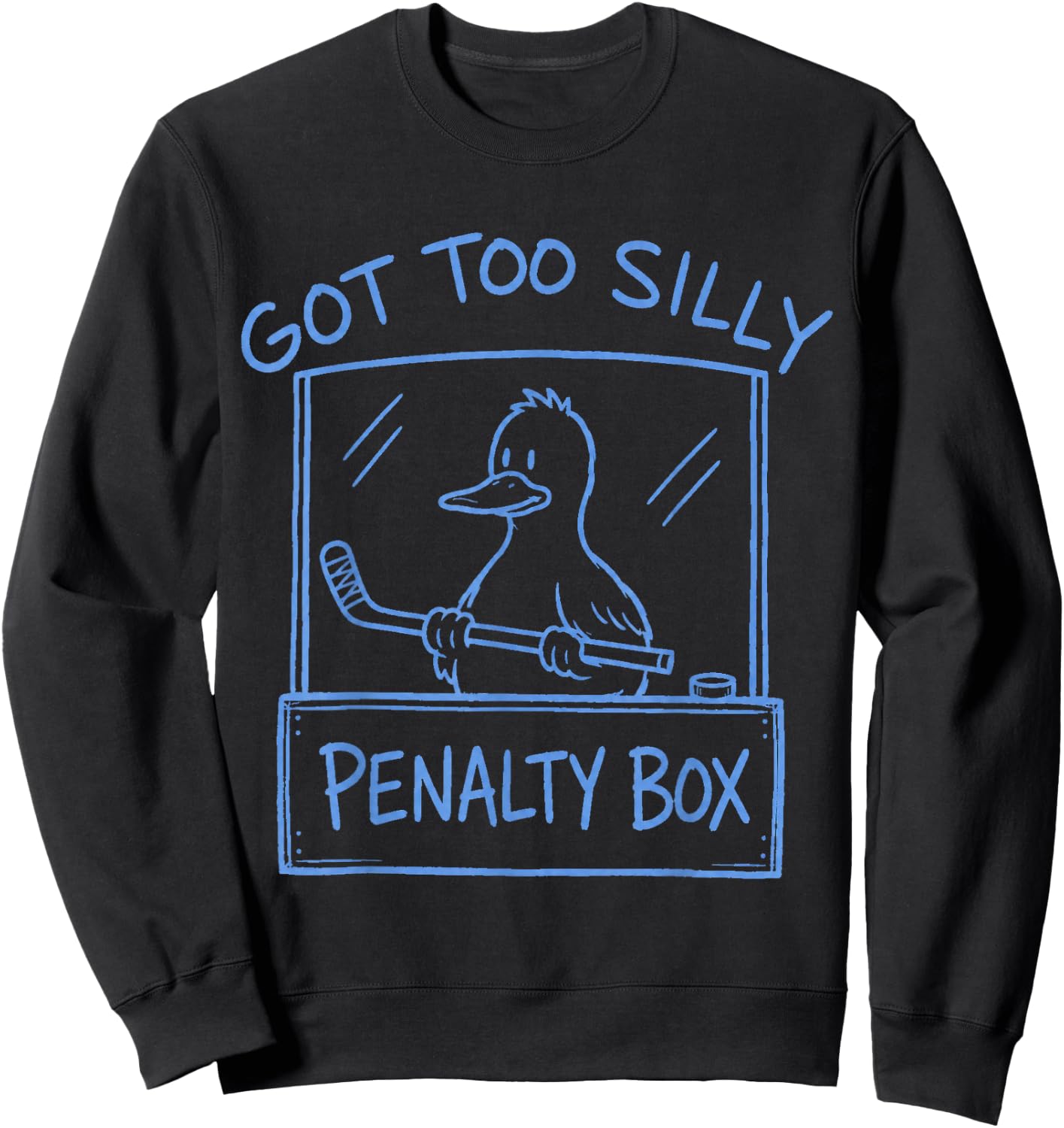 Got Too Silly Penalty Box Hockey US Goose Funny Meme Sweatshirt - Sweatshirt | Black