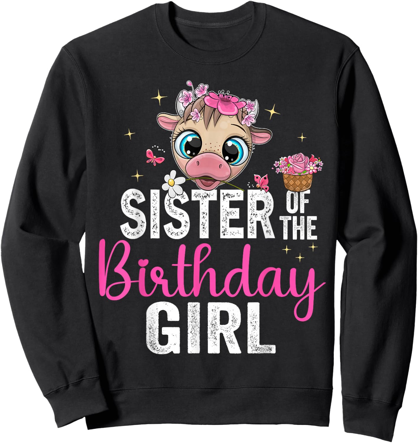 Sister Of The Birthday Girl Shirt Cow 1St Birthday Girl Sweatshirt - Sweatshirt | Black