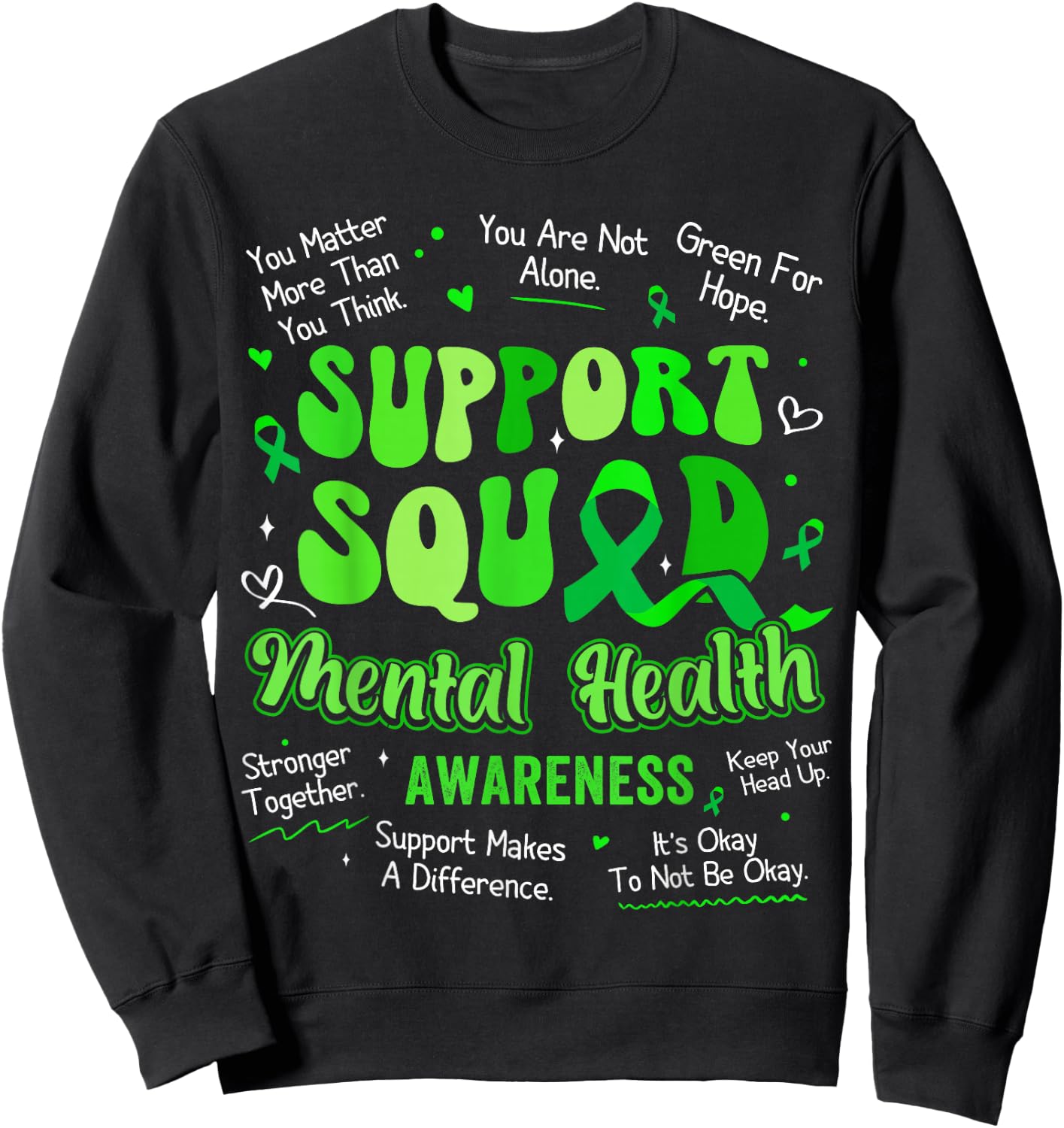 Support Squad Mental Health Awareness Supporting Sentences Sweatshirt - Sweatshirt | Black