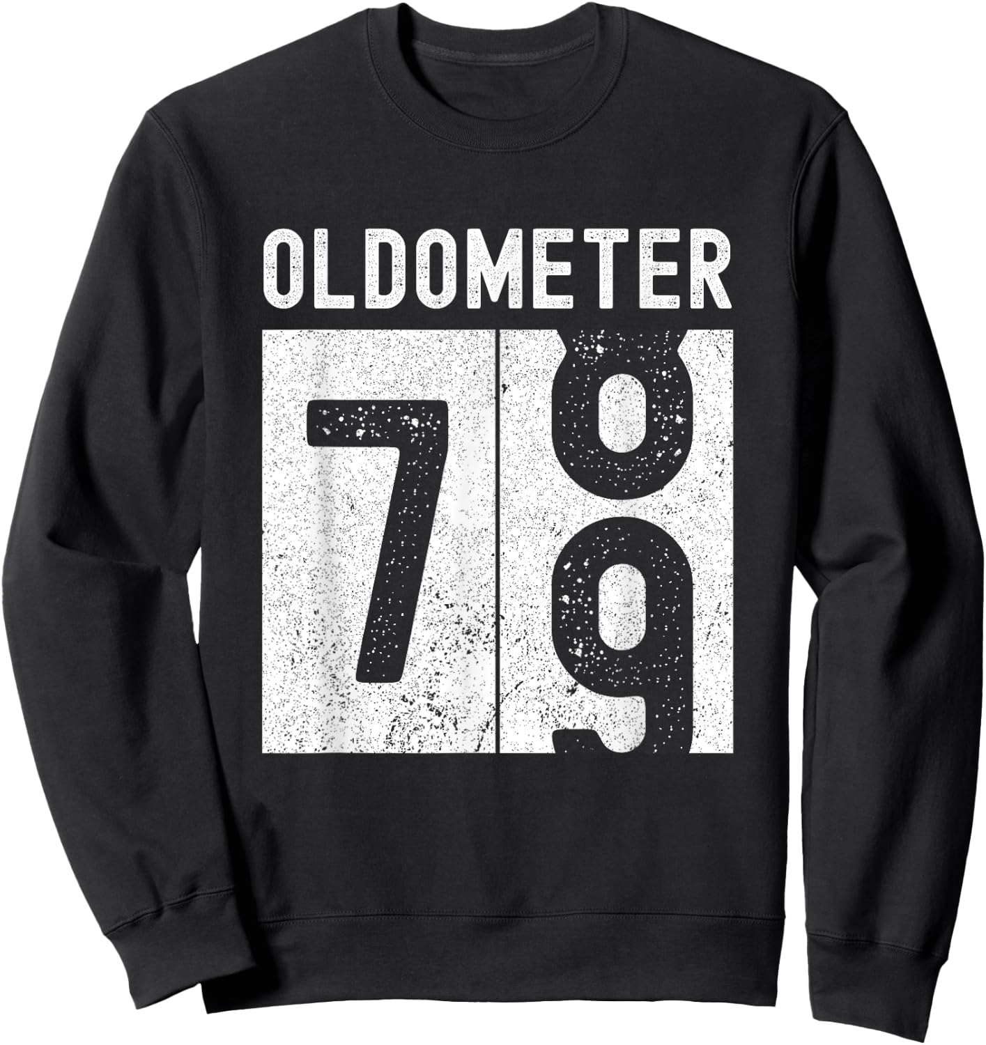Oldometer 79th Birthday Funny Retro Turning 79 Years Old Men Sweatshirt - Sweatshirt | Black