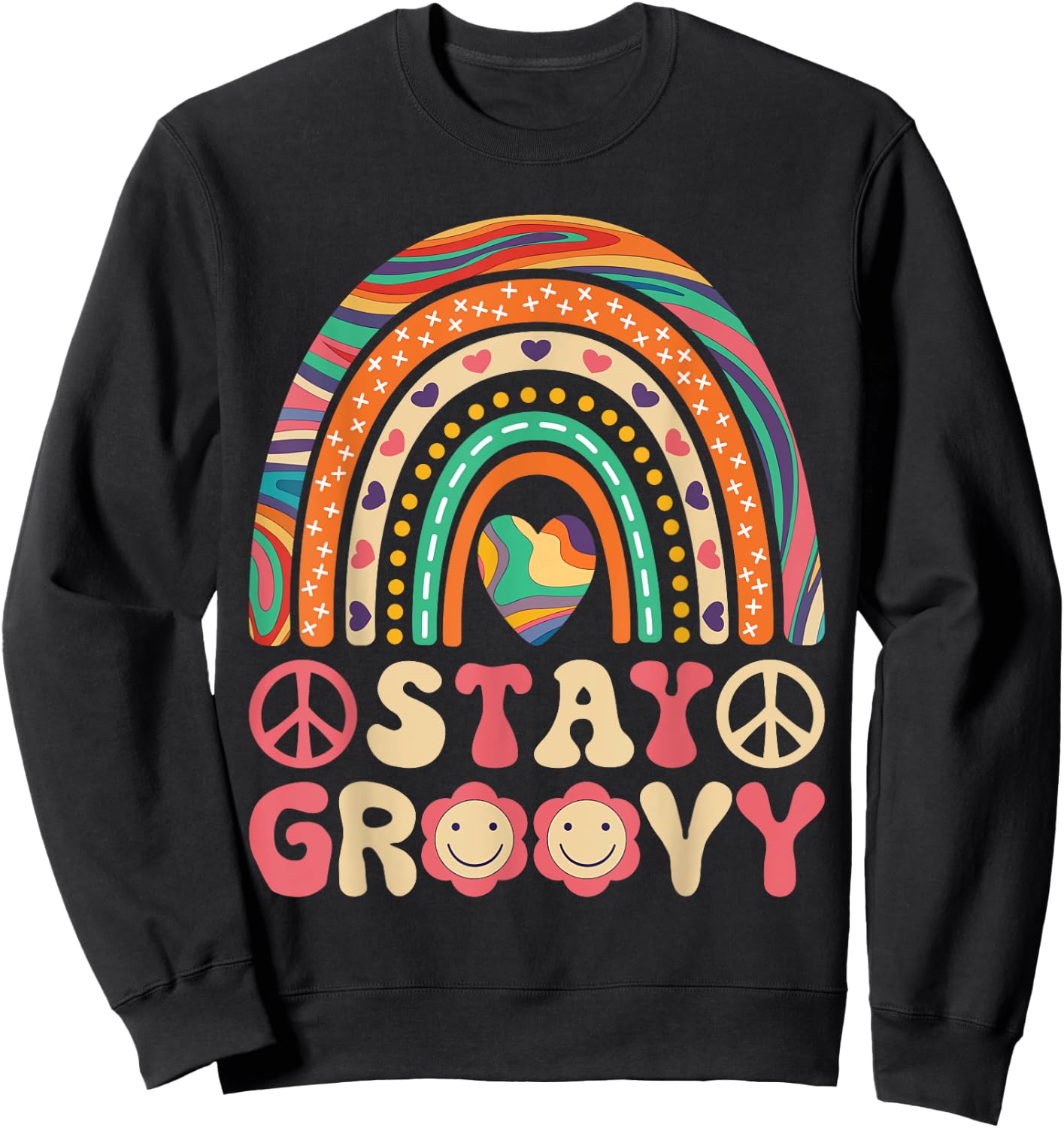 Stay Groovy 60s Outfit 70s Theme Costume Cute Rainbow Hippie Sweatshirt - Sweatshirt | Black