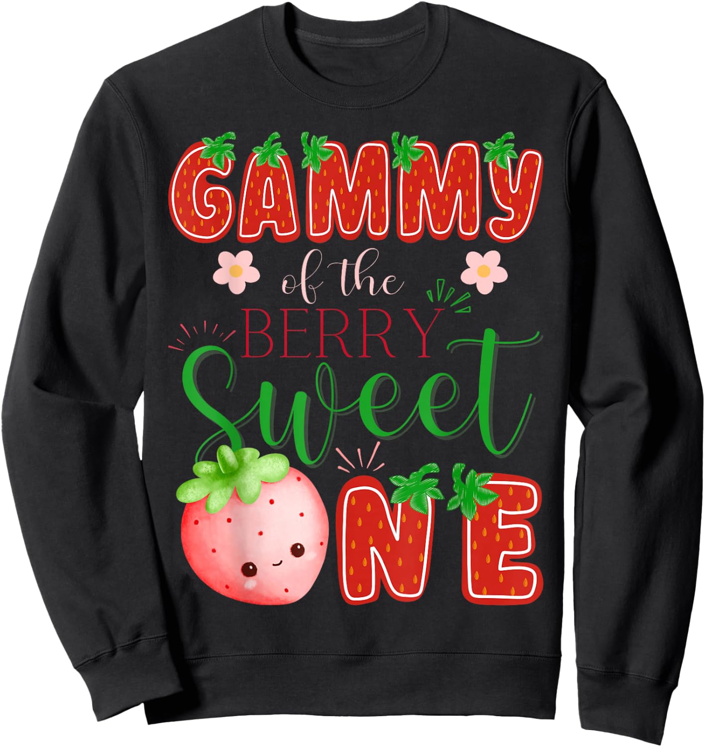 Gammy Of The Berry Sweet One 1St Birthday Strawberry Sweatshirt - Sweatshirt | Black