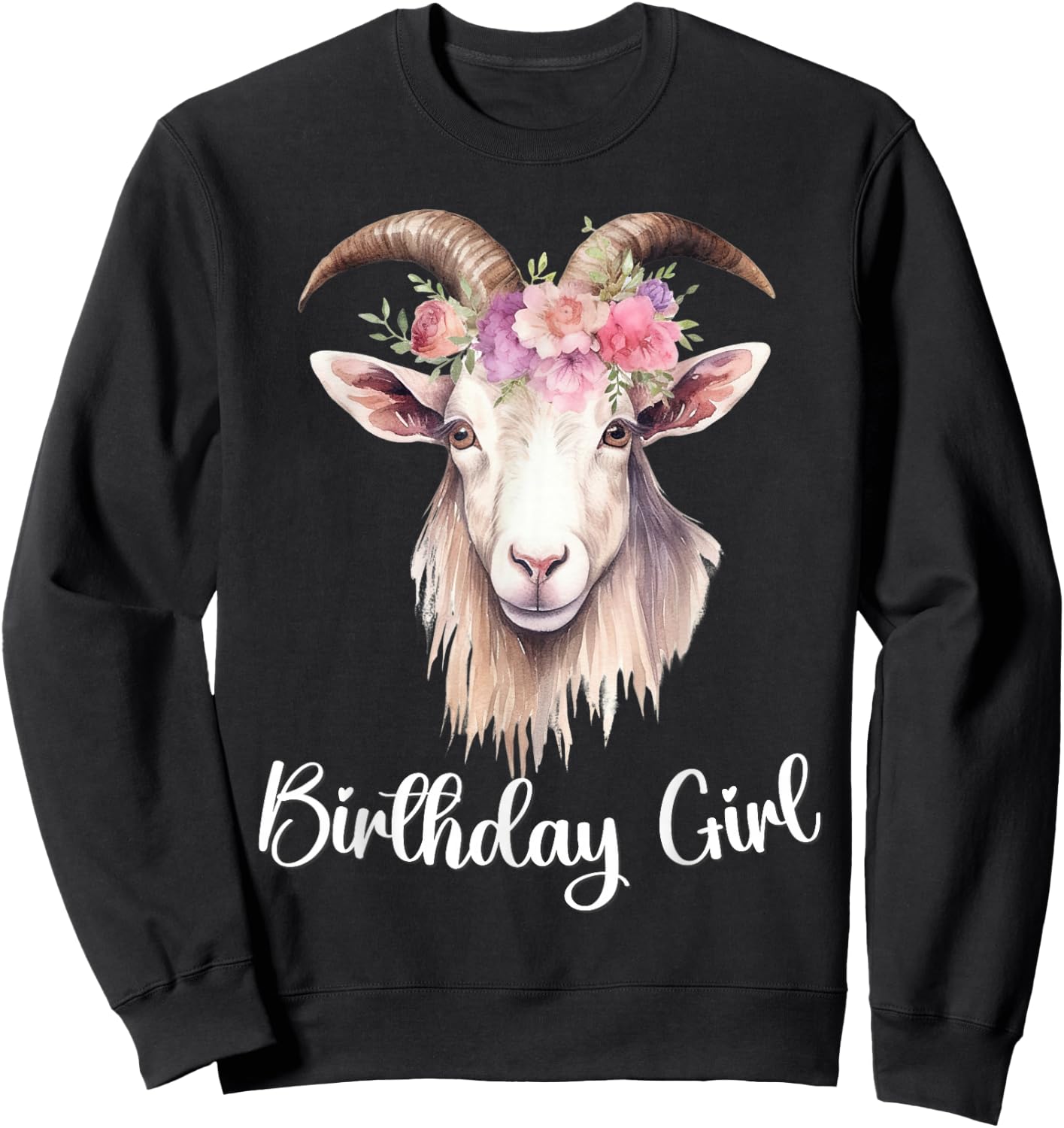 Goat with Flowers for the Birthday Girl Sweatshirt - Sweatshirt | Black