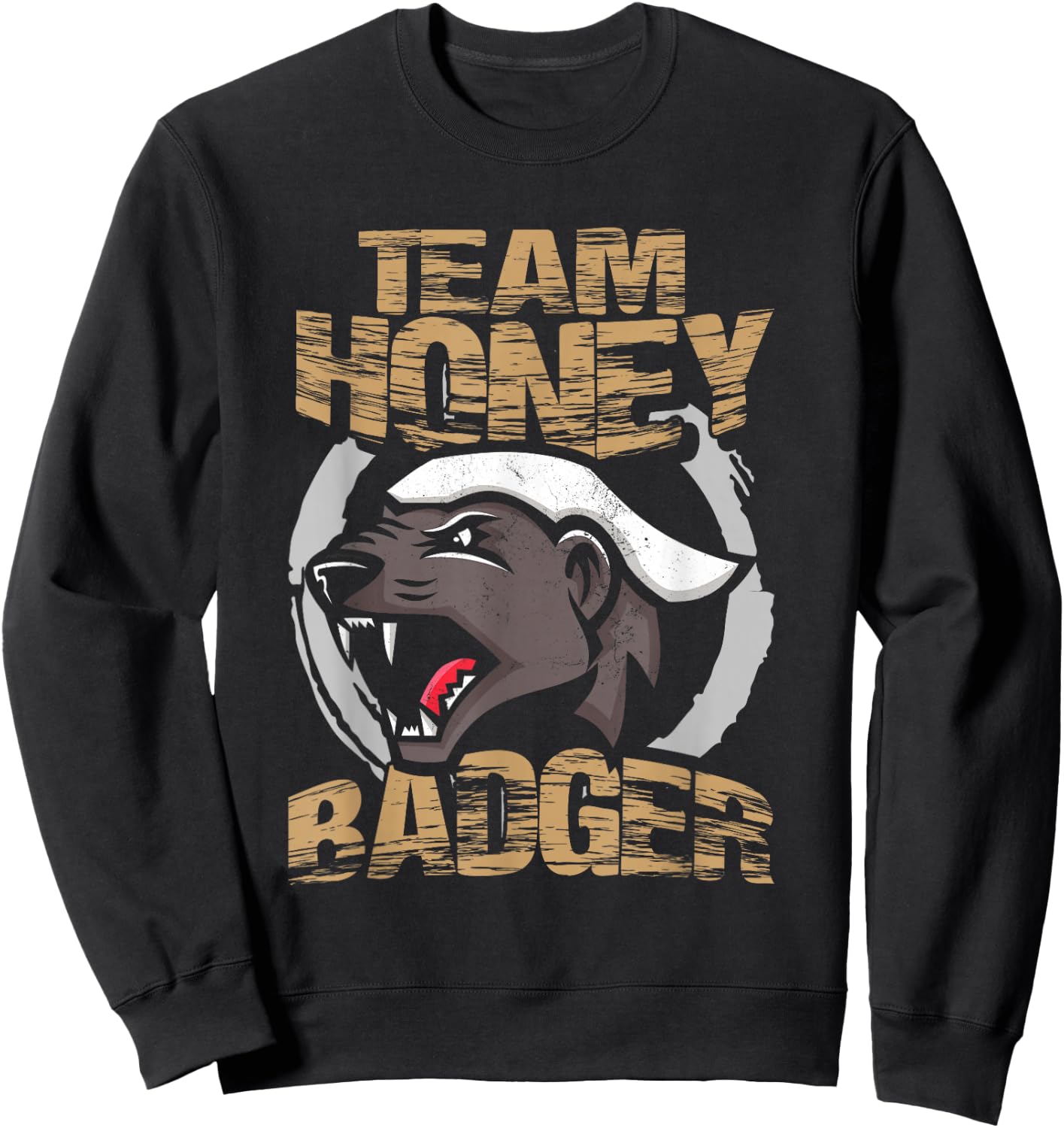 Team Honey Badger | Animal Fans | Honey Badger Lover , black Sweatshirt - Sweatshirt | Black