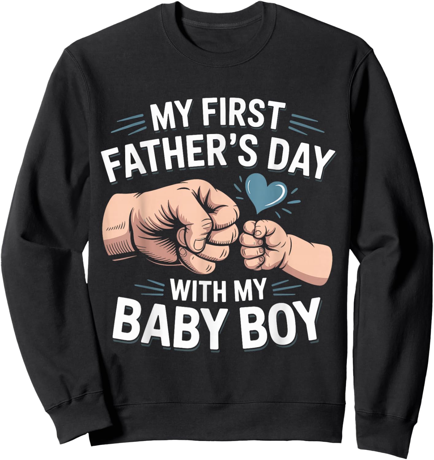 Mein erster Vatertag Baby Junge Erstes Mal Papa Neugeborener Sohn Sweatshirt - Sweatshirt | Black