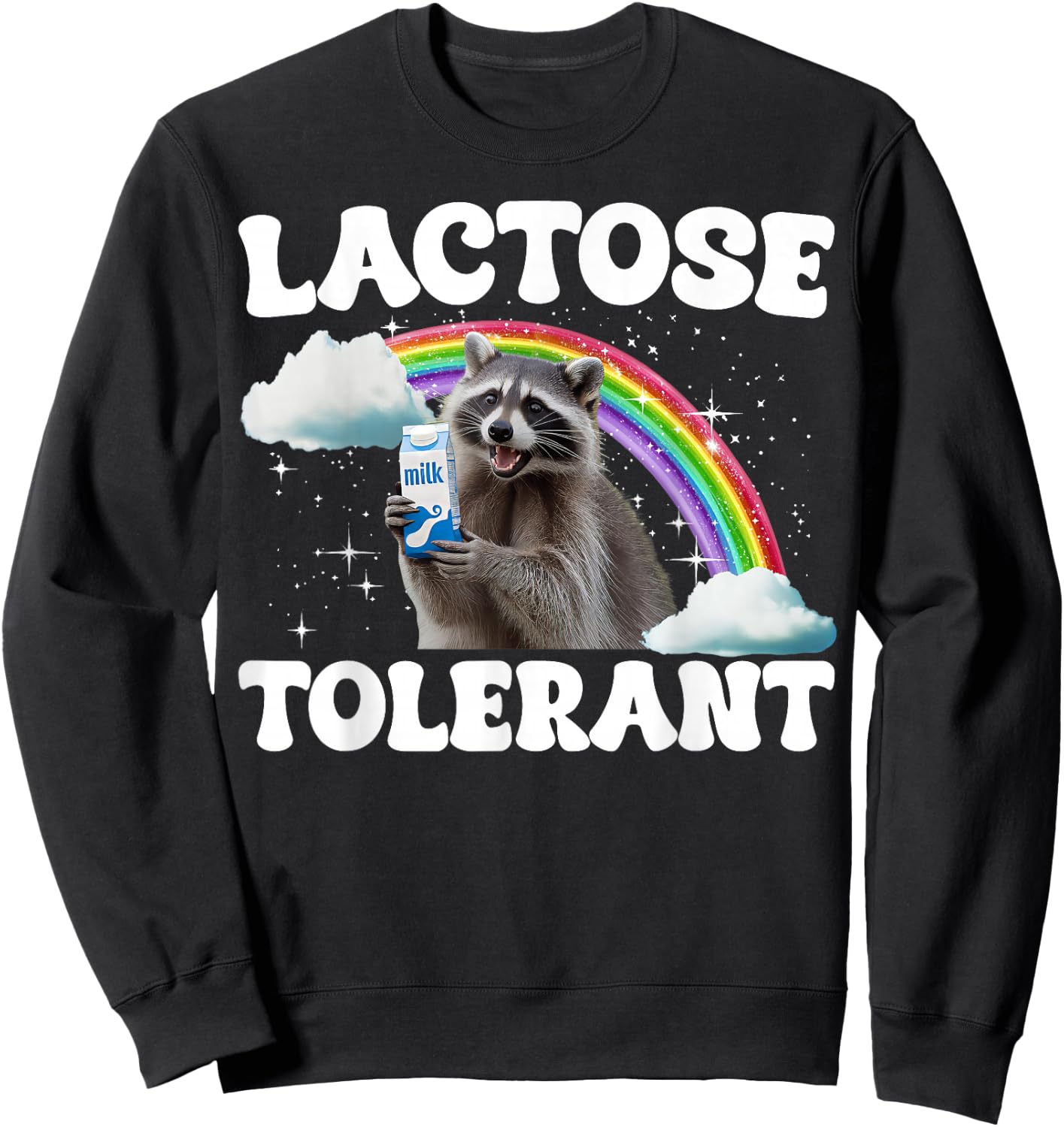 Lactose Tolerant Raton Laveur Intolérant Au Lactose Sweatshirt - Sweatshirt | Black
