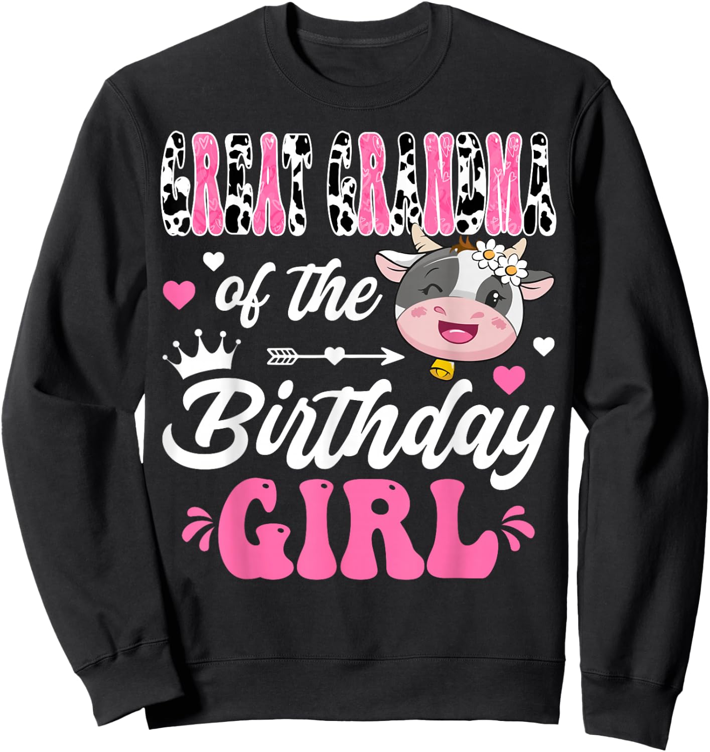Great Grandma Of The Birthday Girl Cute Cow 1St Birthday Sweatshirt - Sweatshirt | Black