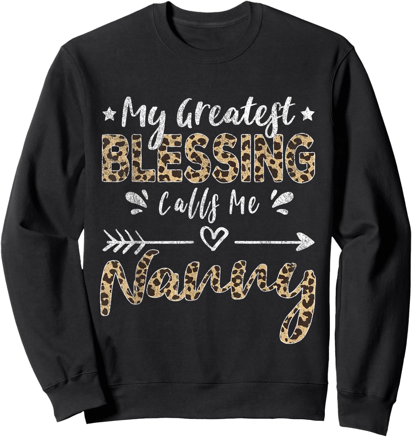 My Greatest Blessing Calls Me Nanny Leopard Sweatshirt - Sweatshirt | Black