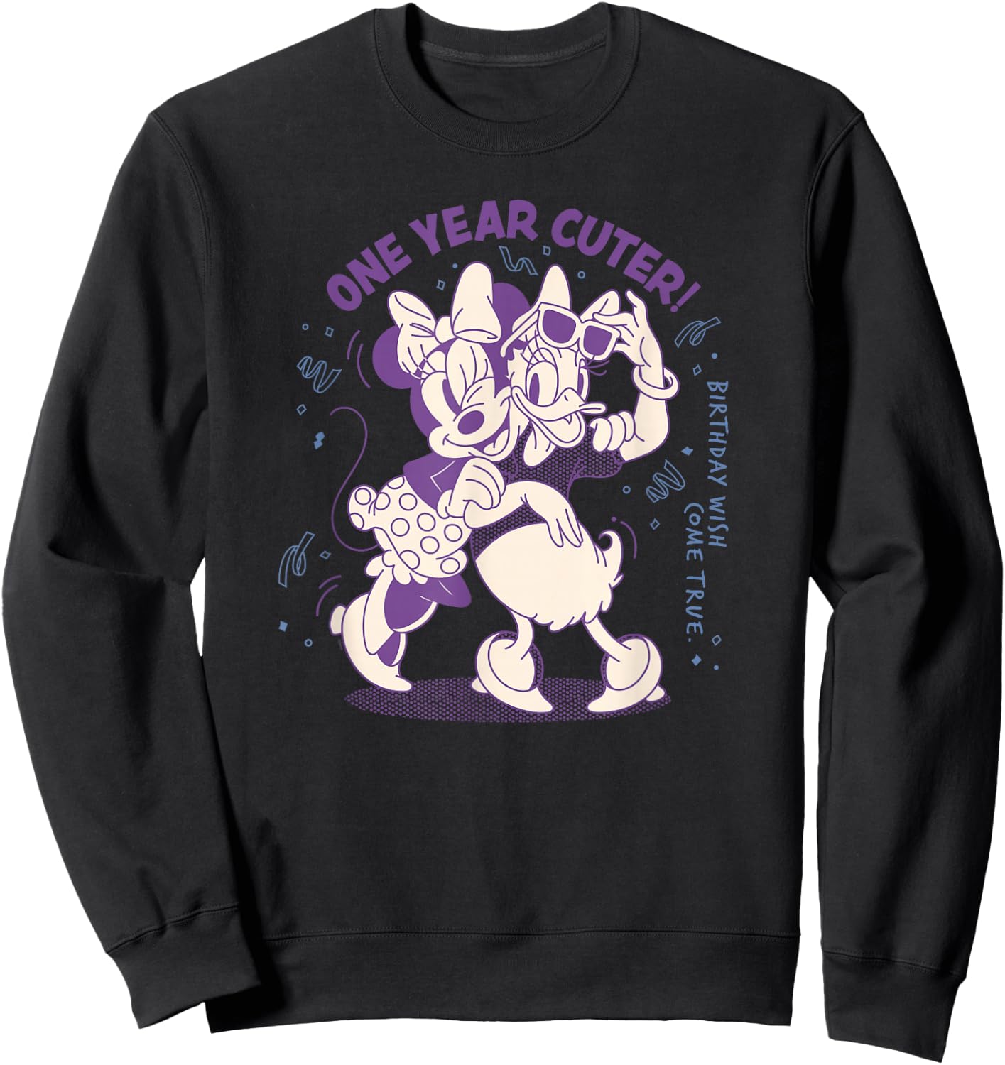 Disney Minnie Mouse Daisy Duck Birthday Wish One Year Cuter Sweatshirt - Sweatshirt | Black