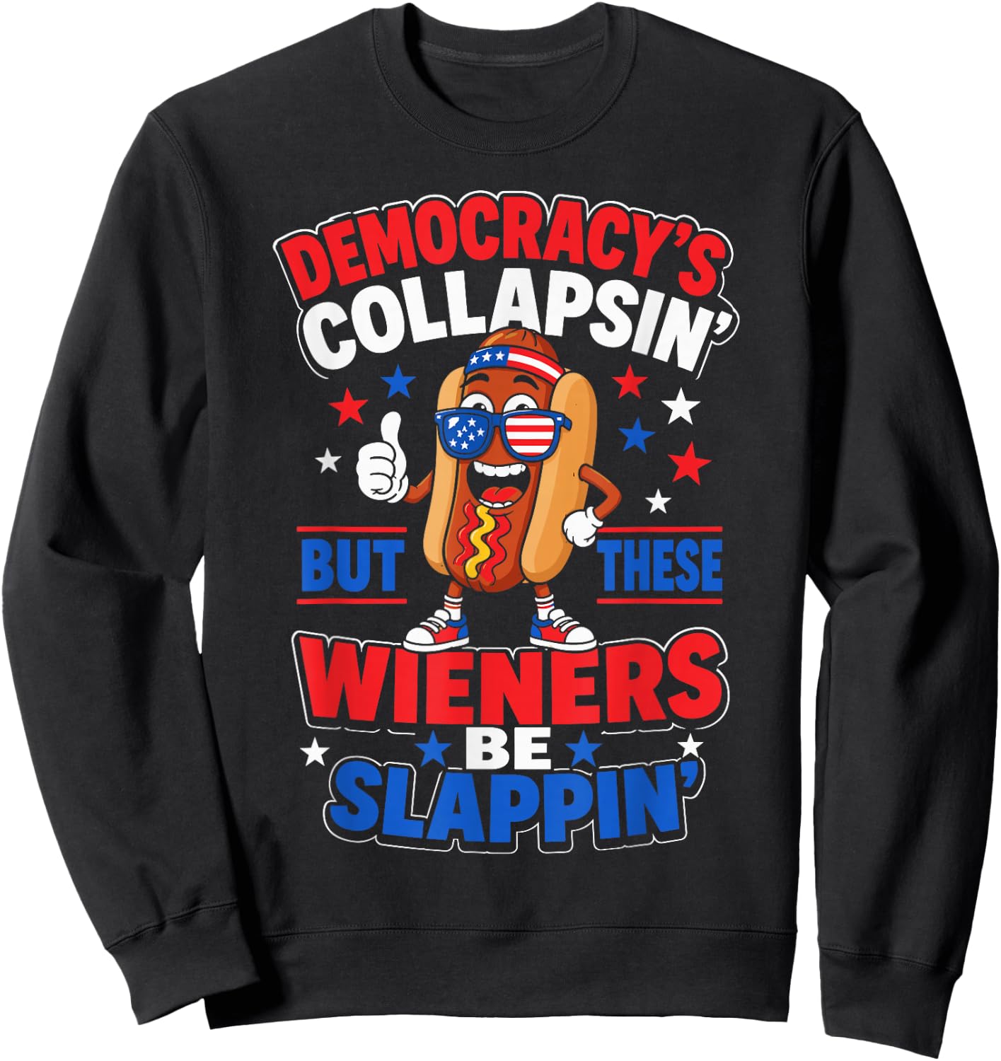 Liberal 4th of July Democracy's Collapsing Sweatshirt - Sweatshirt | Black