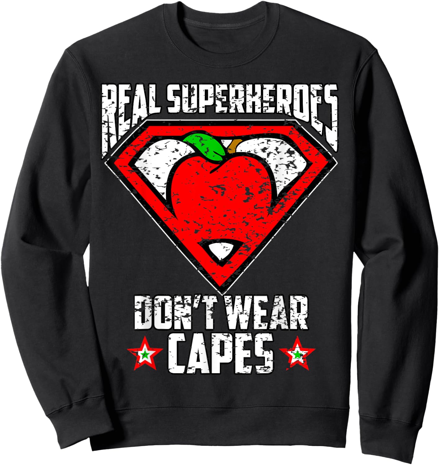 Distressed Real Superheroes Don't Wear Capes Teacher T Shirt Men Women Girls Kids Sweatshirt - Sweatshirt | Black