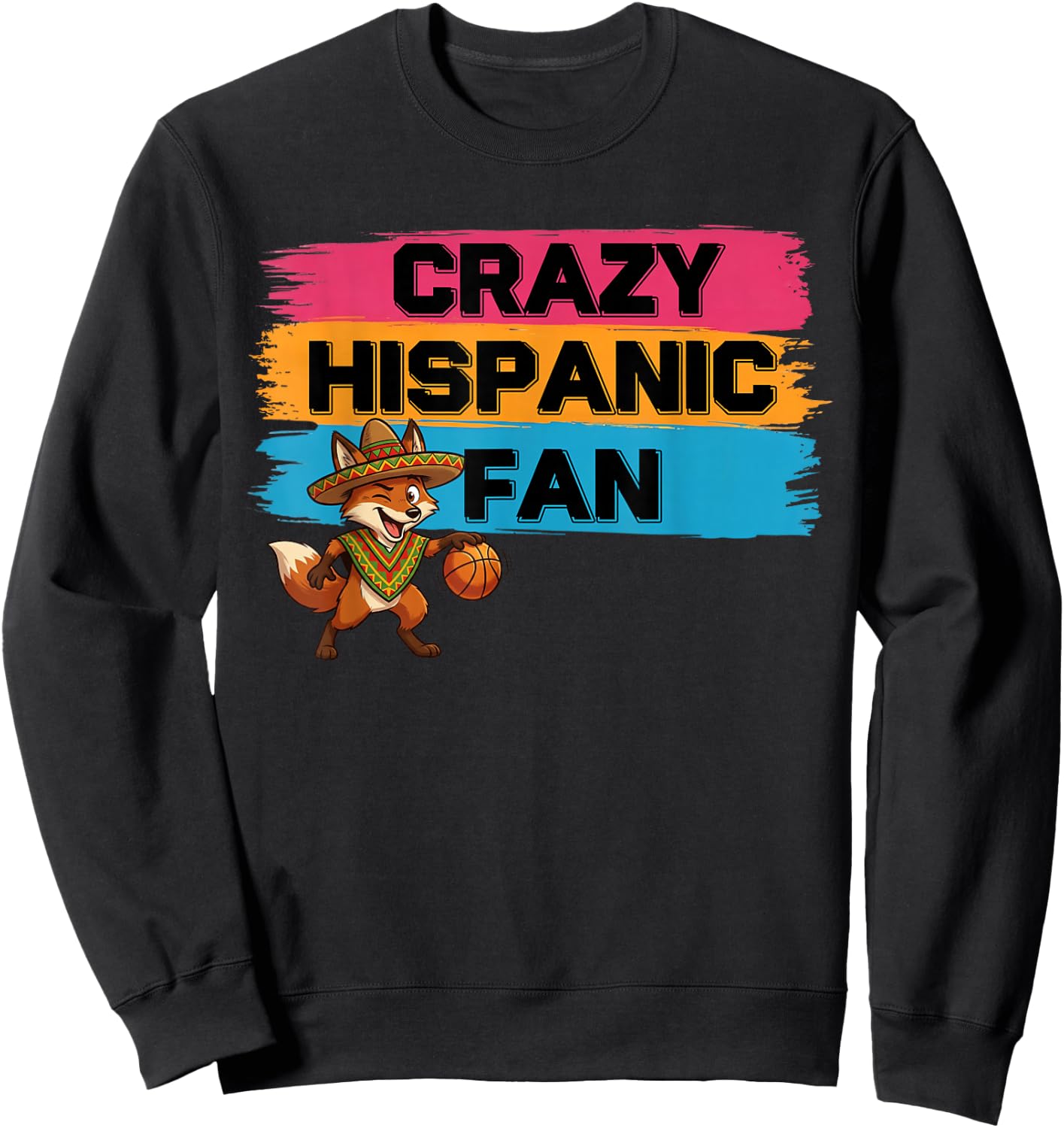 Funny Crazy Hispanic Fan Design Latino Sports Sweatshirt - Sweatshirt | Black