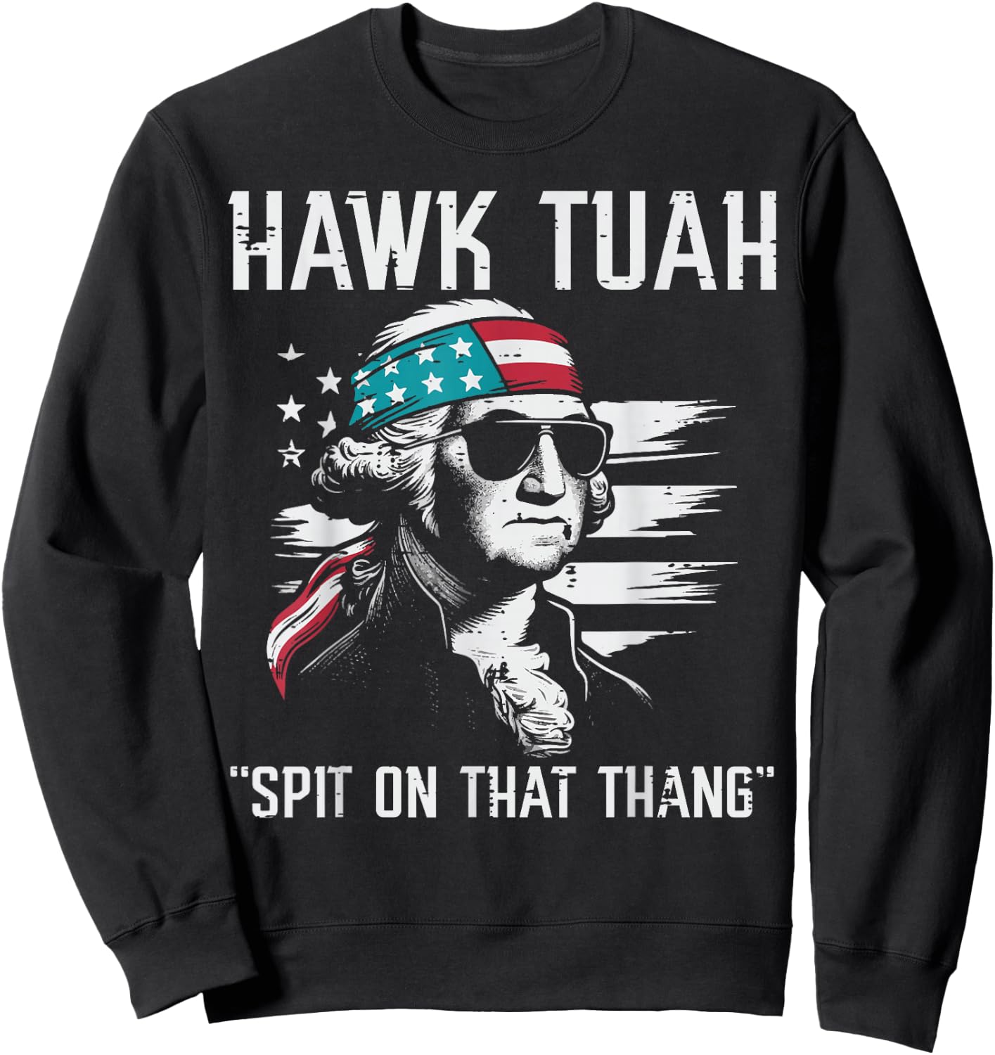 4th of July Hawk Washington Funny American Men Women Kids Sweatshirt - Sweatshirt | Black