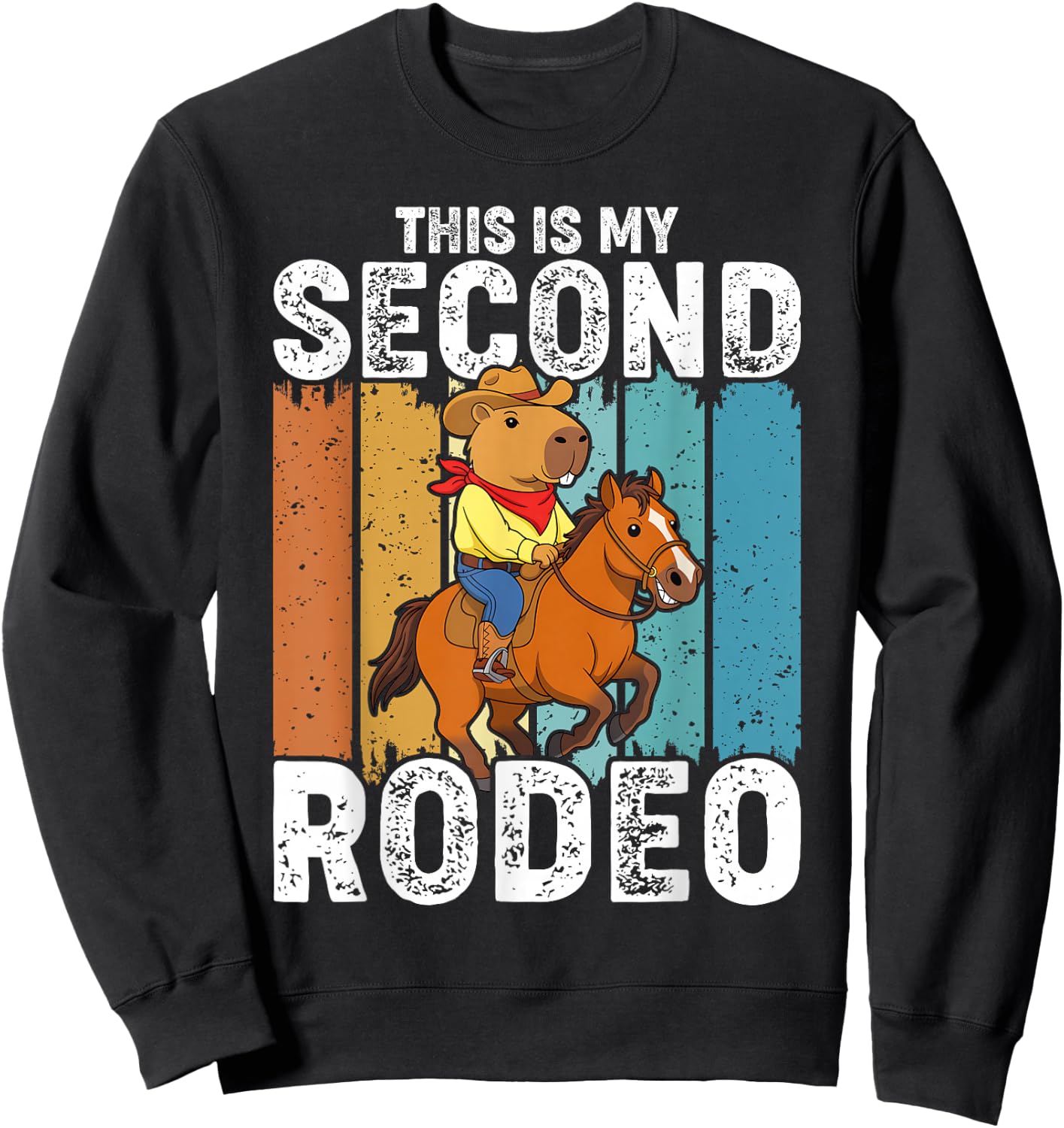 Vintage This is My Second Rodeo Capybara Cowboy Sweatshirt - Sweatshirt | Black