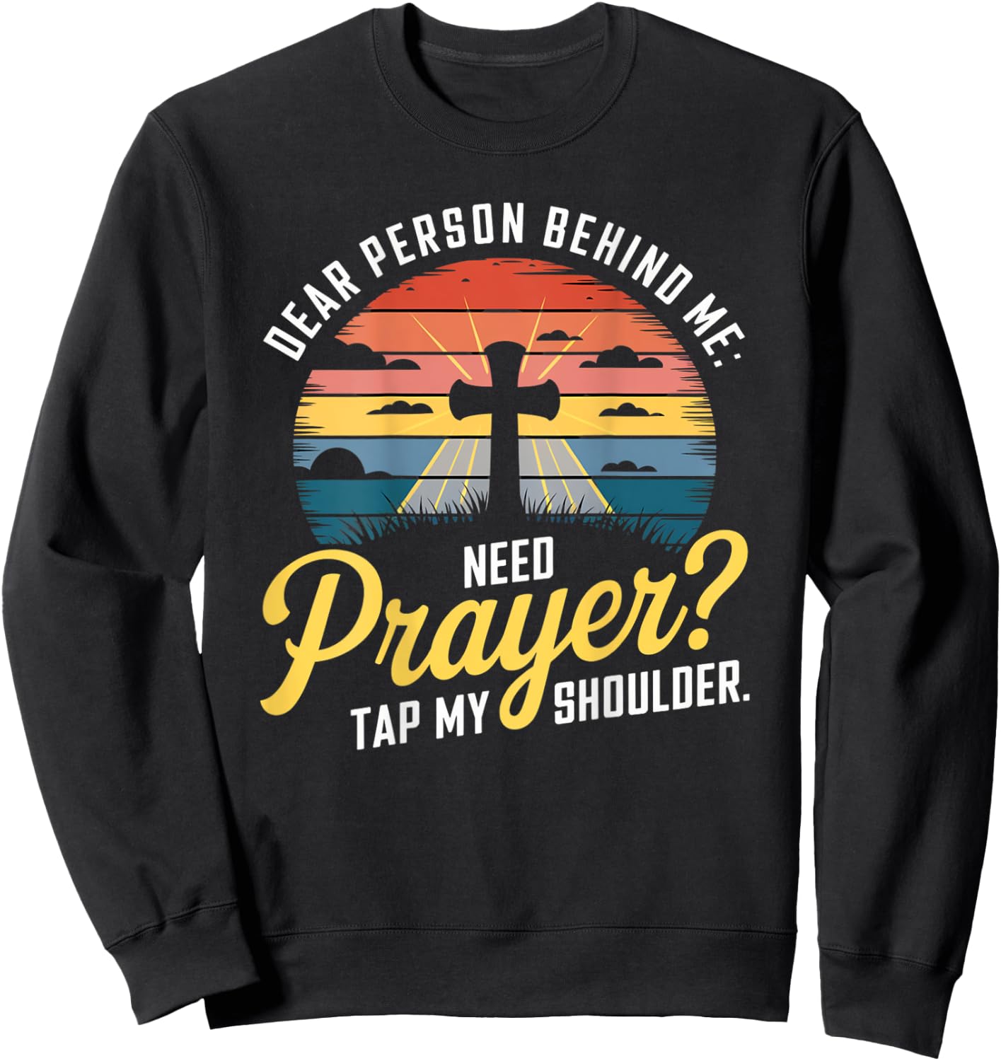 Tap for Prayer Christian Faith on Back Sweatshirt - Sweatshirt | Black