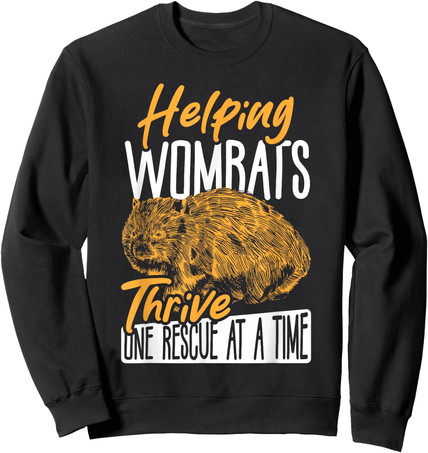 Helping Wombats Thrive, One Rescue at a Time Wombat Rescue Sweatshirt - Sweatshirt | Black