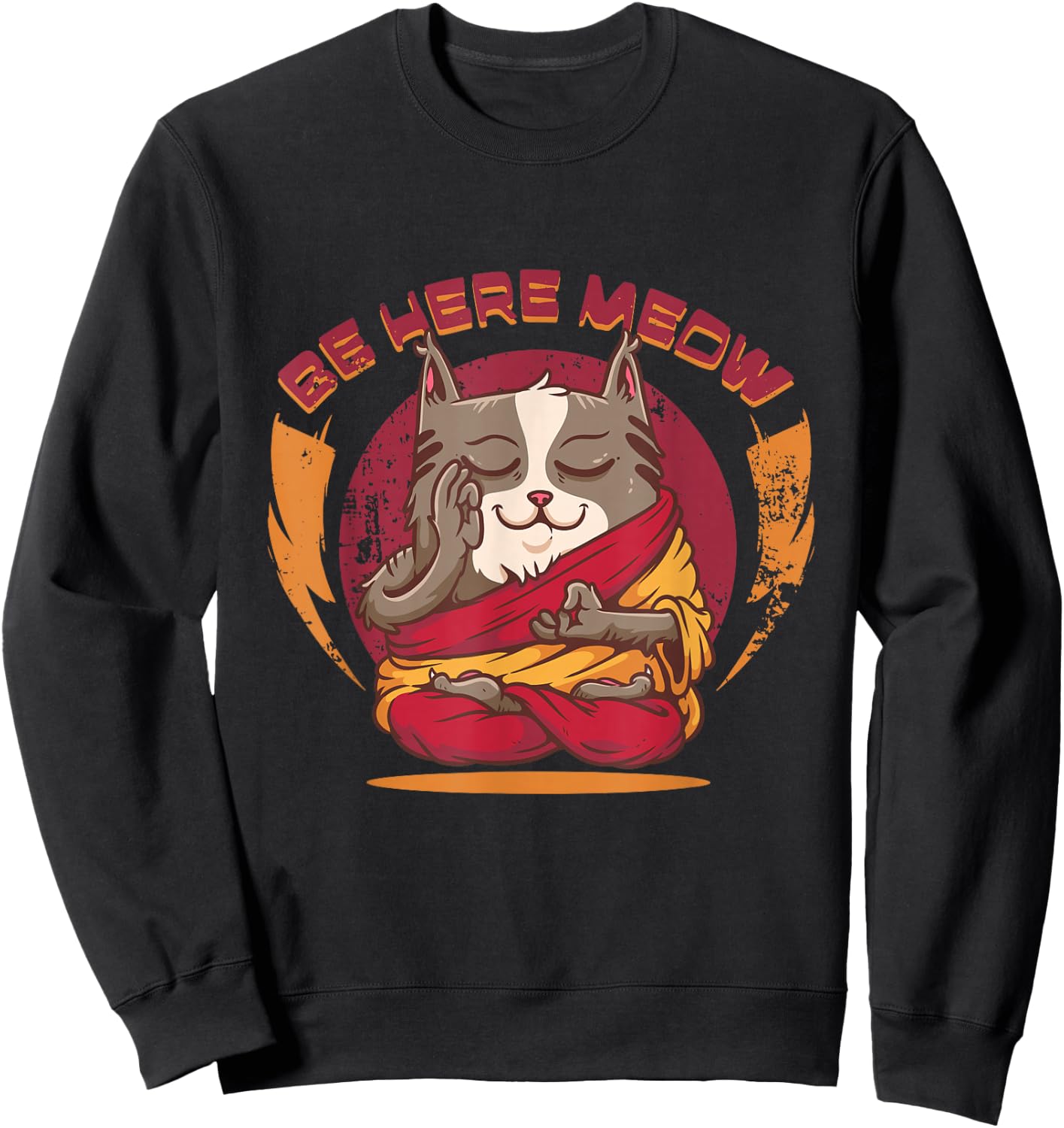 Be Here Meow Cat Doing Yoga Cat Lover Meditation Cat Owner Sweatshirt - Sweatshirt | Black