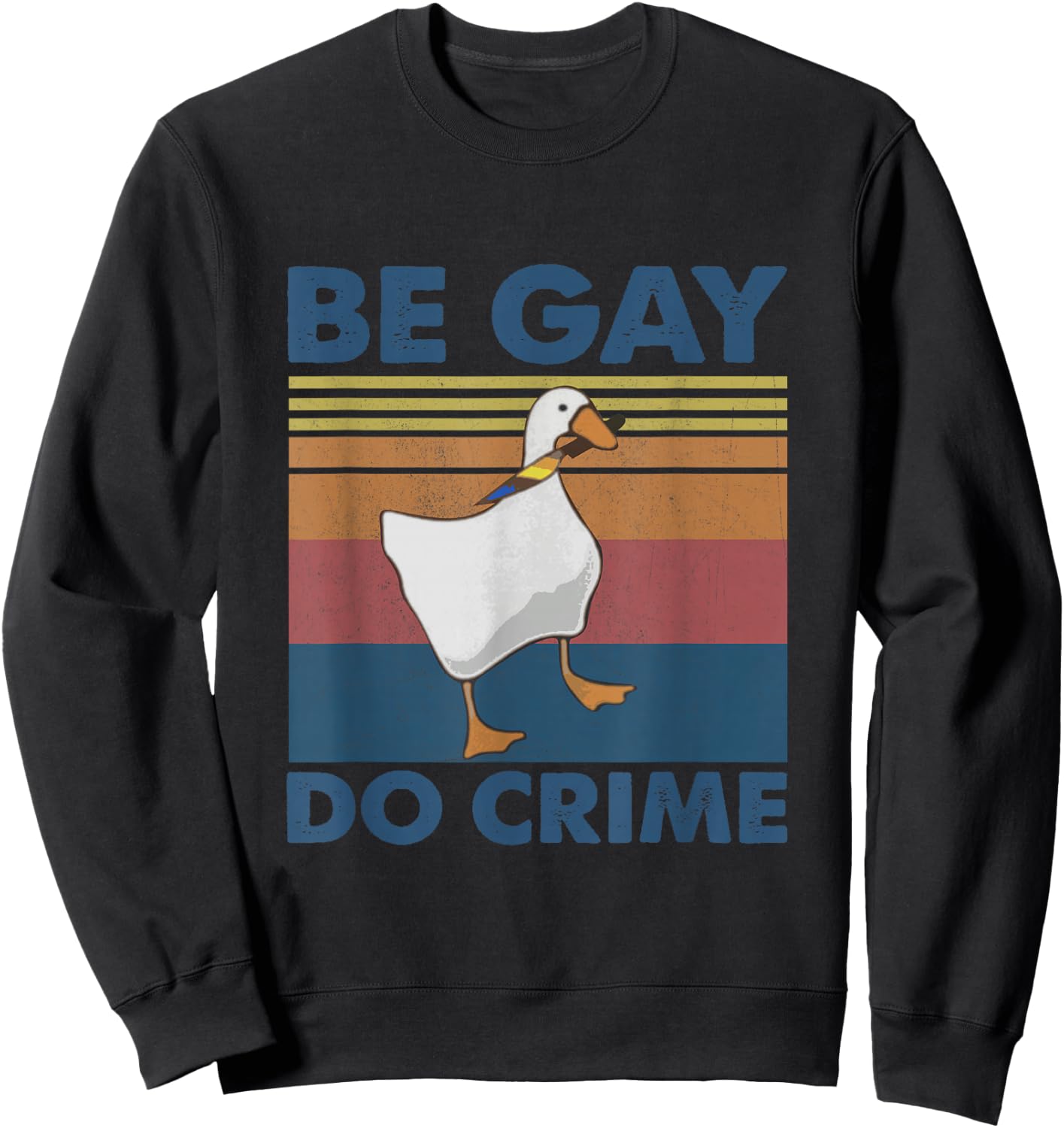Be Gay Do Crime, Queer Pride Lesben LGBT LGBTQ, lustiges Geschenk Sweatshirt - Sweatshirt | Black