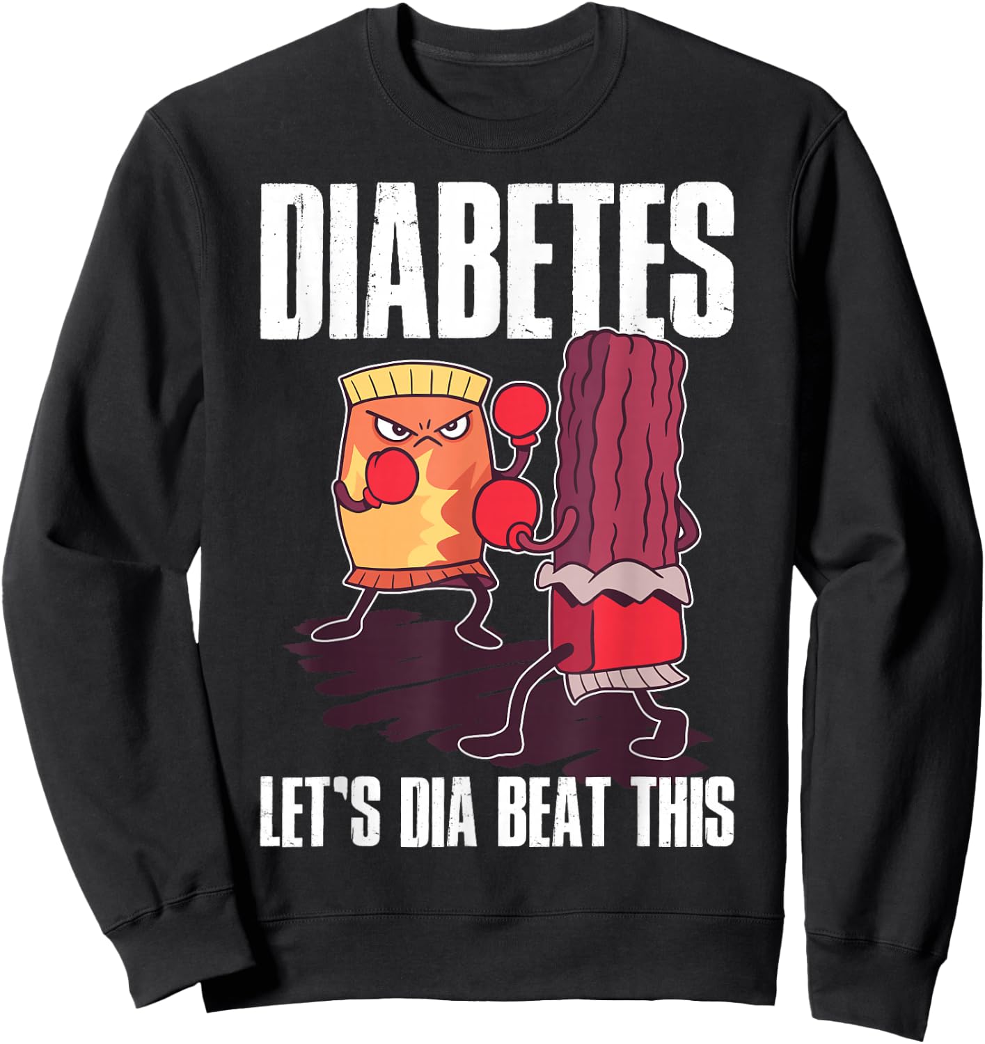 Diabetes Lets Dia Beat This Diabetic Sweatshirt - Sweatshirt | Black