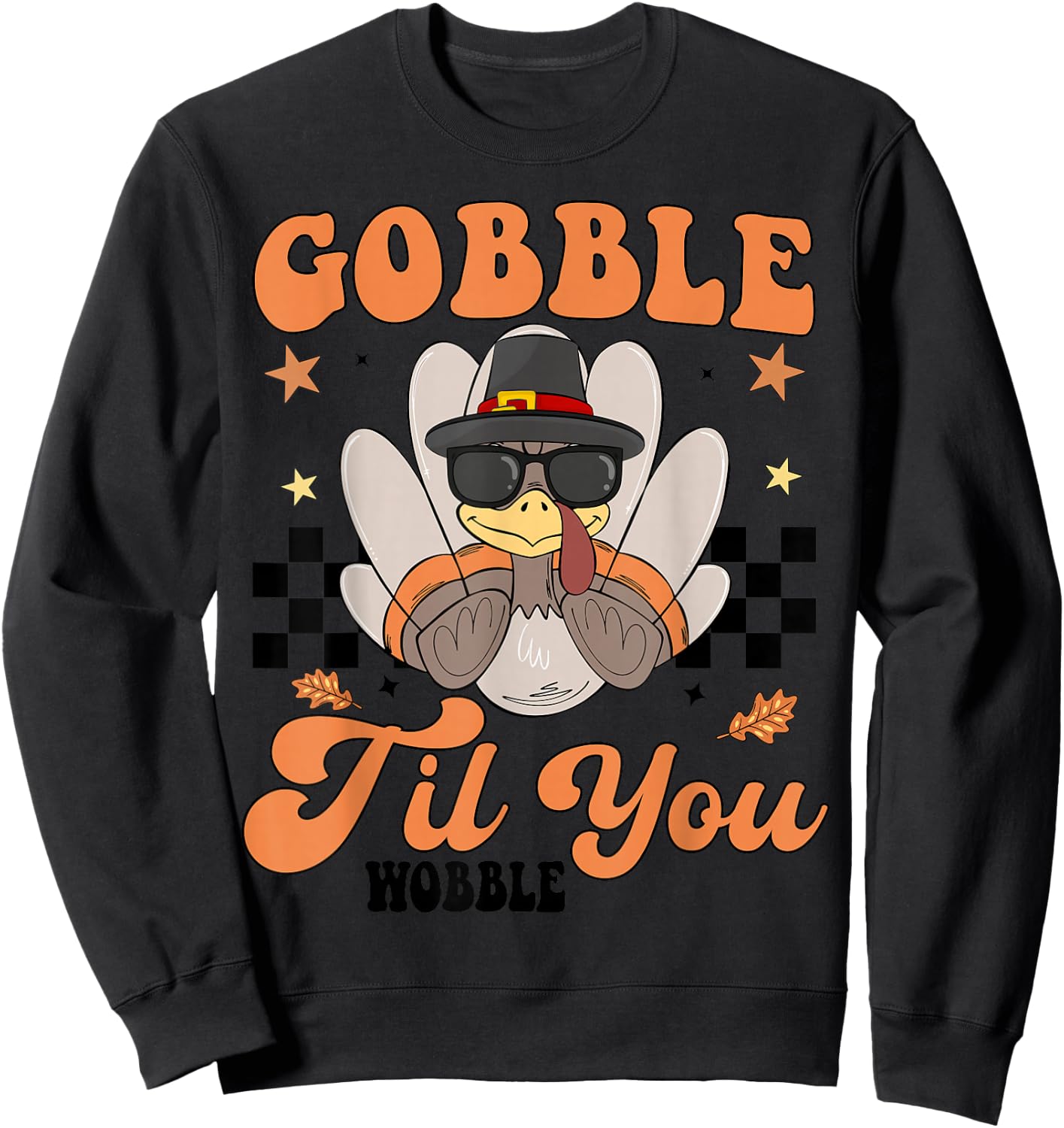 Cute Gobble Til You Wobble Boy Toddler Turkey Thanksgiving Sweatshirt - Sweatshirt | Black