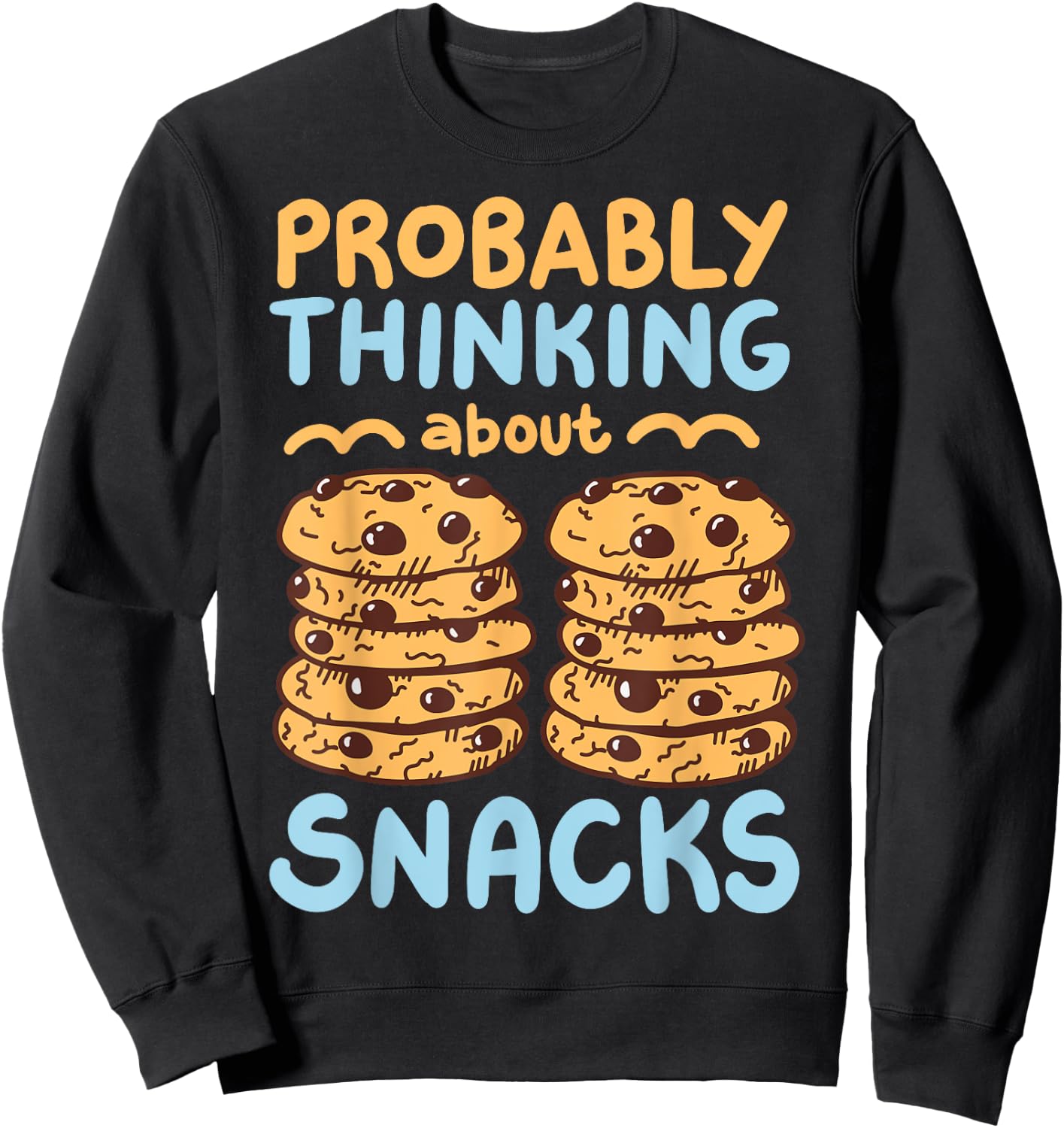 Probably Thinking About Snacks Sweatshirt - Sweatshirt | Black