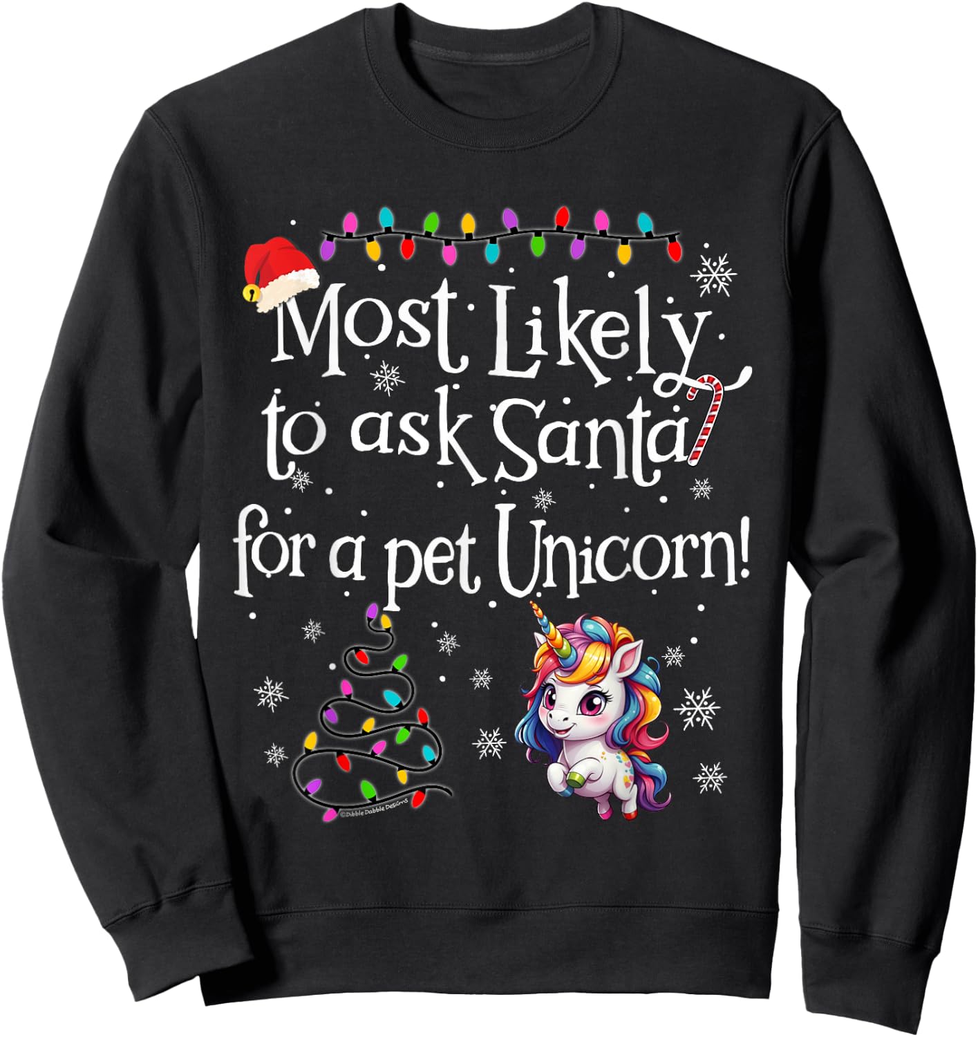Most Likely To Ask Santa for a Pet Unicorn Funny Christmas Sweatshirt - Sweatshirt | Black