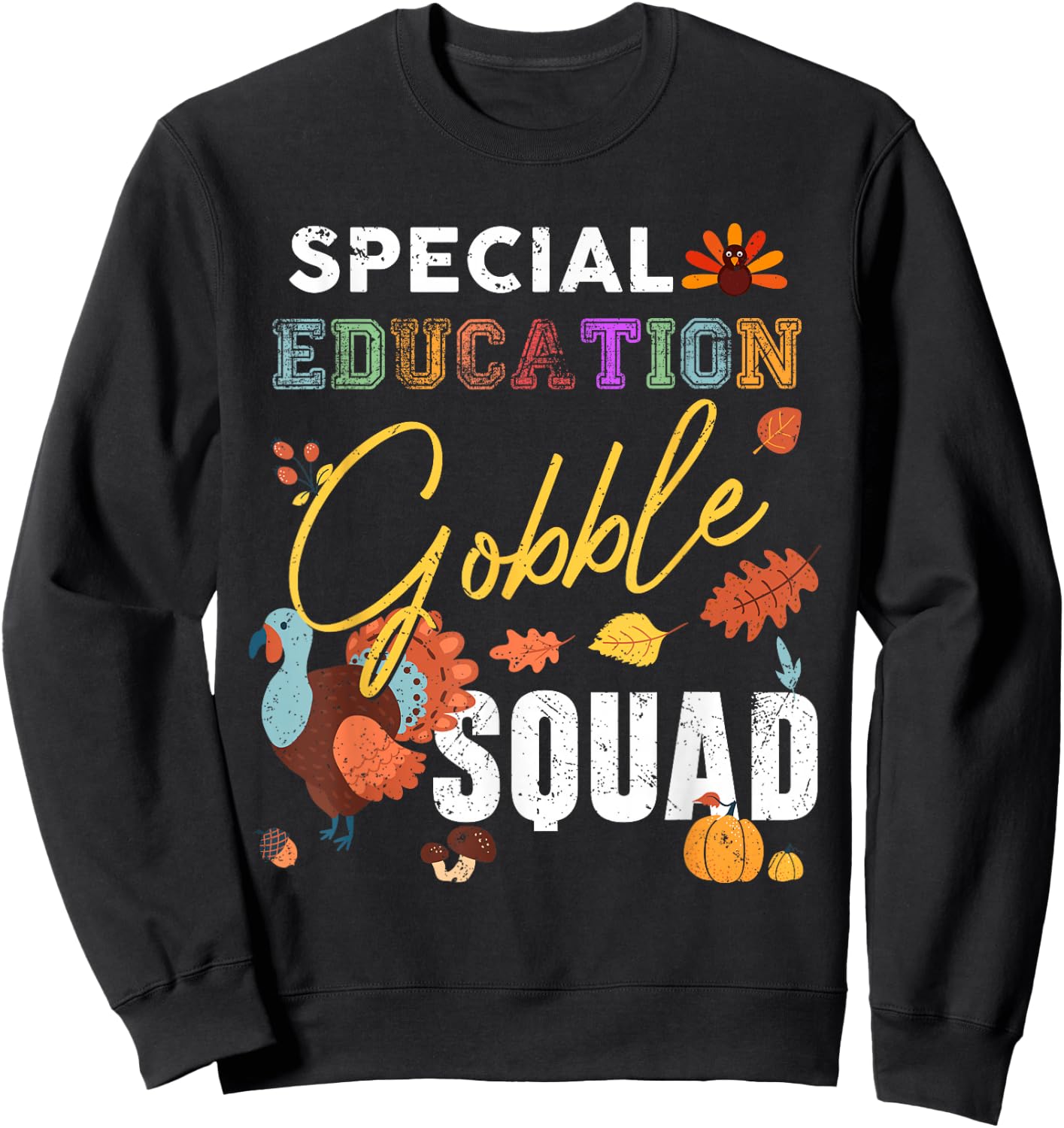 Special Education Gobble Squad Thanksgiving Matching Sweatshirt - Sweatshirt | Black