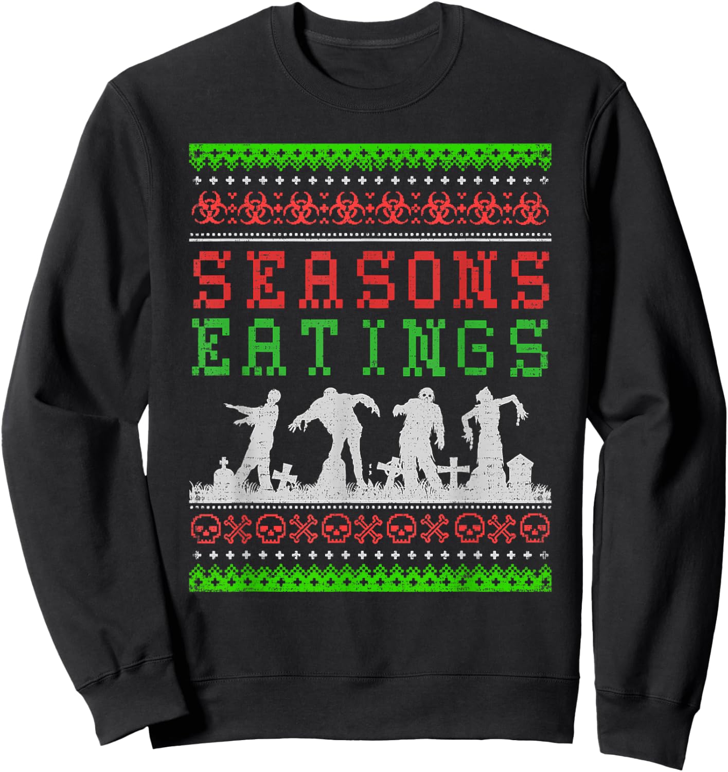 Funny SEASONS EATINGS Zombie Ugly Christmas Sweater Sweatshirt - Sweatshirt | Black