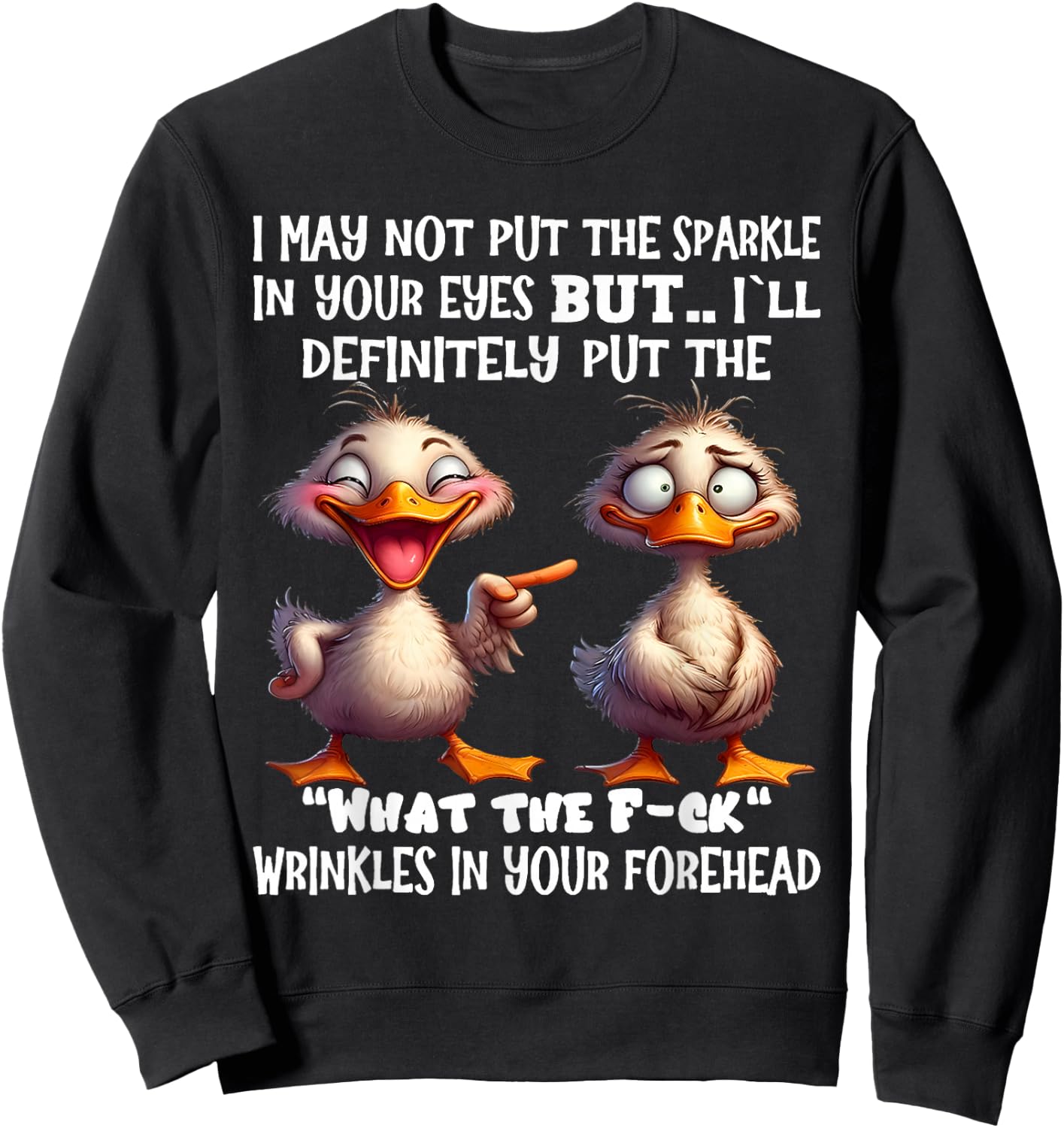 I may not put the sparkle in your eyes but I'll definitely Sweatshirt - Sweatshirt | Black