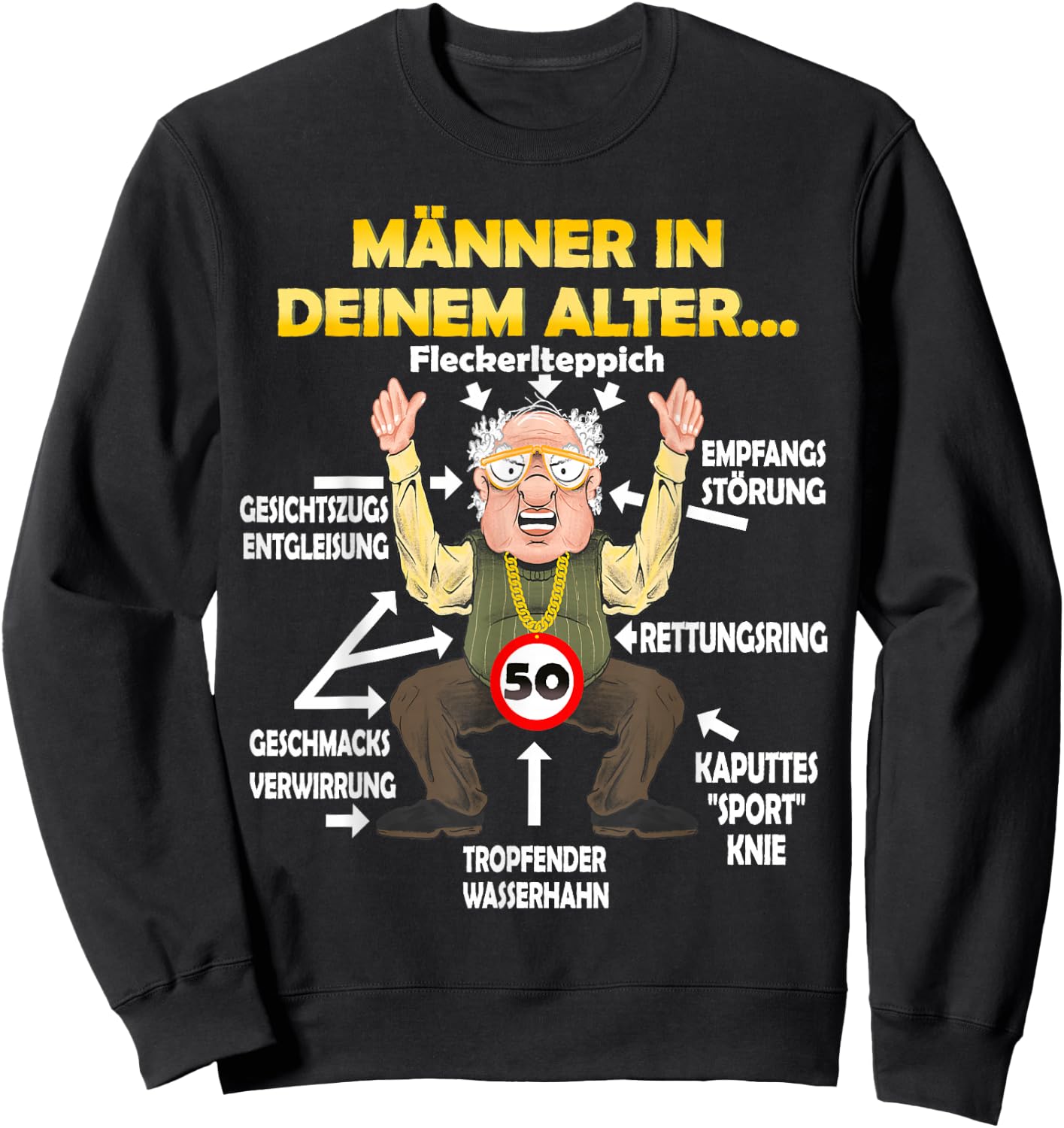 Männer in deinem Alter lustiger 50. Geburtstag Mann Sweatshirt - Sweatshirt | Black