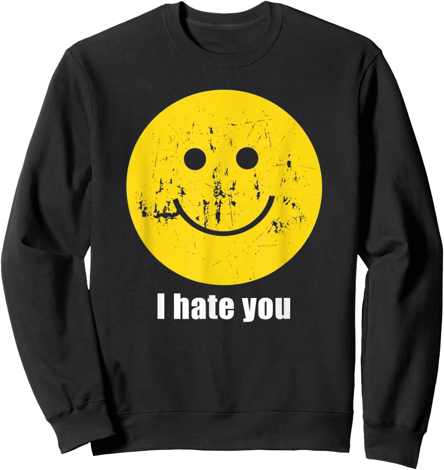 i Hate You - lächelndes Gesicht Sweatshirt - Sweatshirt | Black