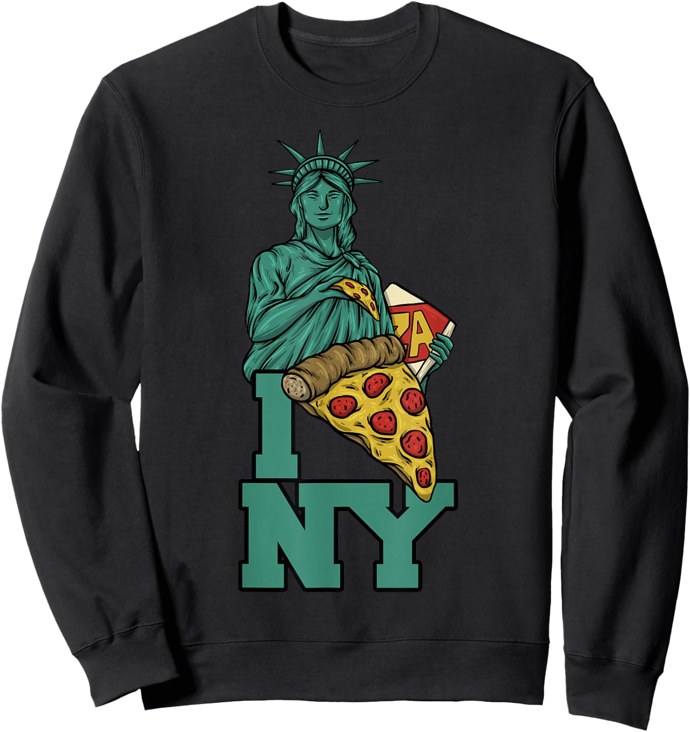 I Love New York Pizza Statue of Liberty USA America Food Sweatshirt - Sweatshirt | Black