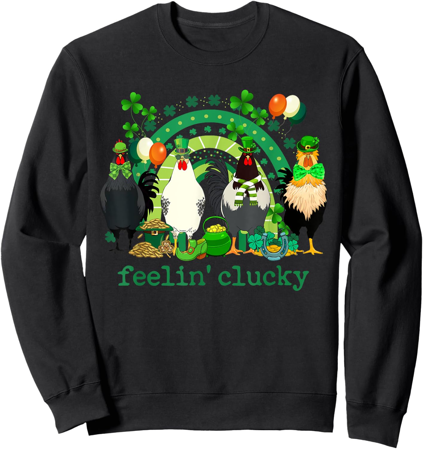 Feeling Clucky Chicken Rainbow Funny St Patrick Day Shamrock Sweatshirt - Sweatshirt | Black