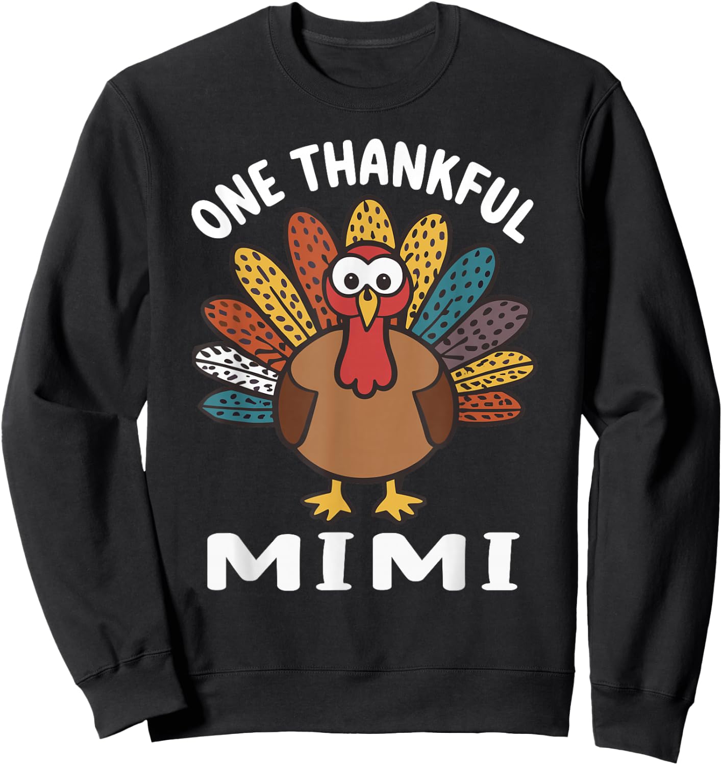One Thankful Mimi Autumn Fall Turkey Thanksgiving Sweatshirt - Sweatshirt | Black