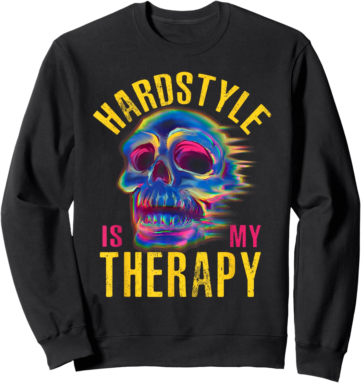 Hardstyle Rave Festival Party Hardstyle , Black, S Sweatshirt - Sweatshirt | Black
