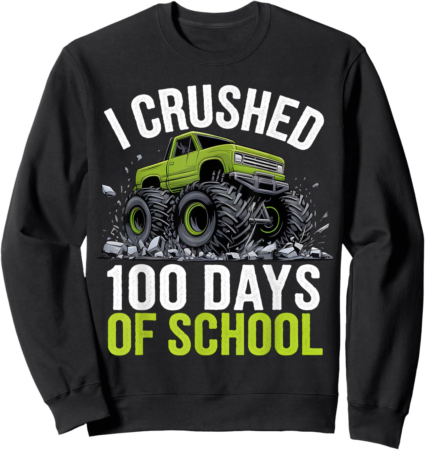 I Crushed 100 Days Of School Boys Kids Monster Truck Sweatshirt - Sweatshirt | Black