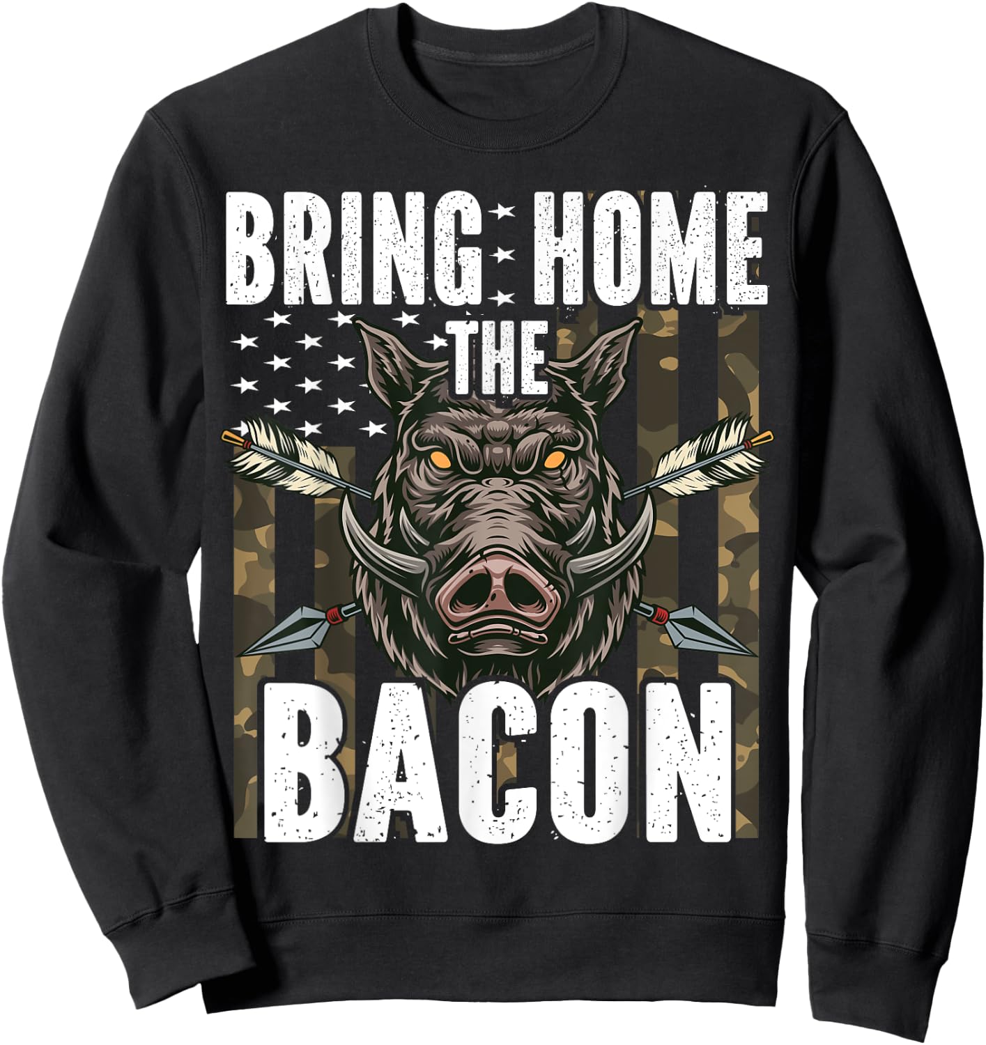 Bring Home The Bacon Hog Hunting Men Boar Wild Pig Hunter Sweatshirt - Sweatshirt | Black