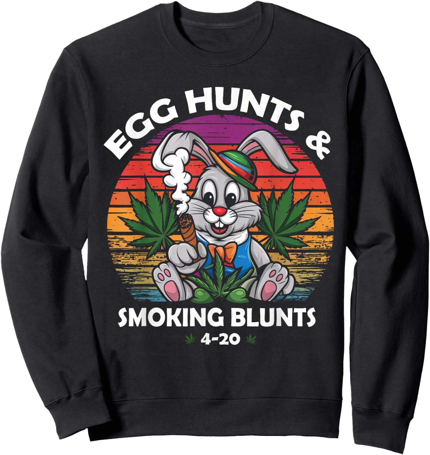 Stoned Easter Bunny With Joint 4/20 Marijuana Easter 420 Day Sweatshirt - Sweatshirt | Black
